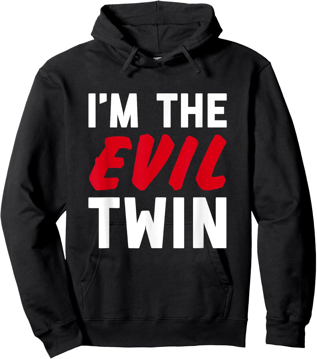 Im The Evil Twin | Funny Couples Halloween Costume Hoodie - Hoodie | Black