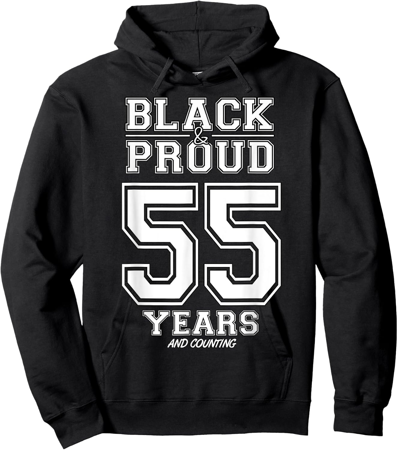 55 Years Black And Proud Happy Birthday Gift Women Hoodie - Hoodie | Black
