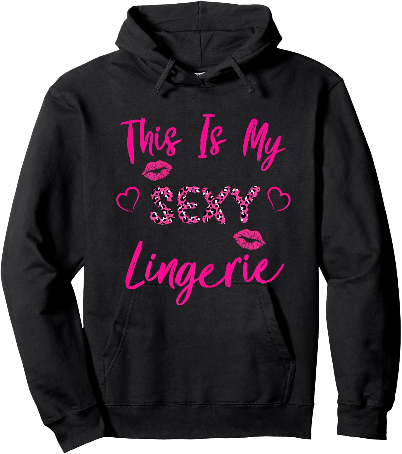 This Is My Sexy Lingerie Outfit Fun Women's Underwear Hoodie - Hoodie | Black