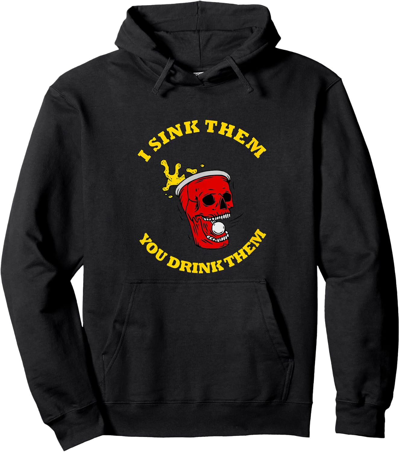 I Sink Them You Drink Them Funny College Beer Pong Hoodie - Hoodie | Black