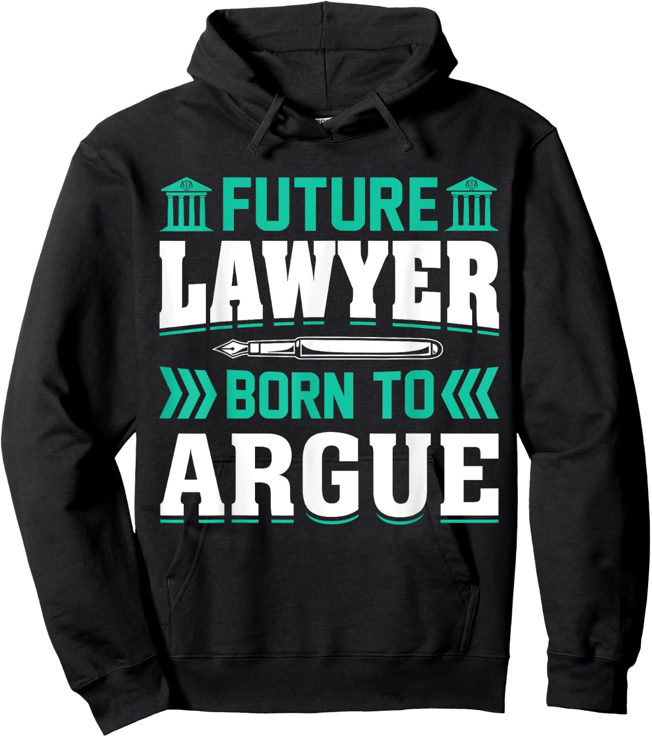 Future Lawyer Born To Argue Hoodie - Hoodie | Black