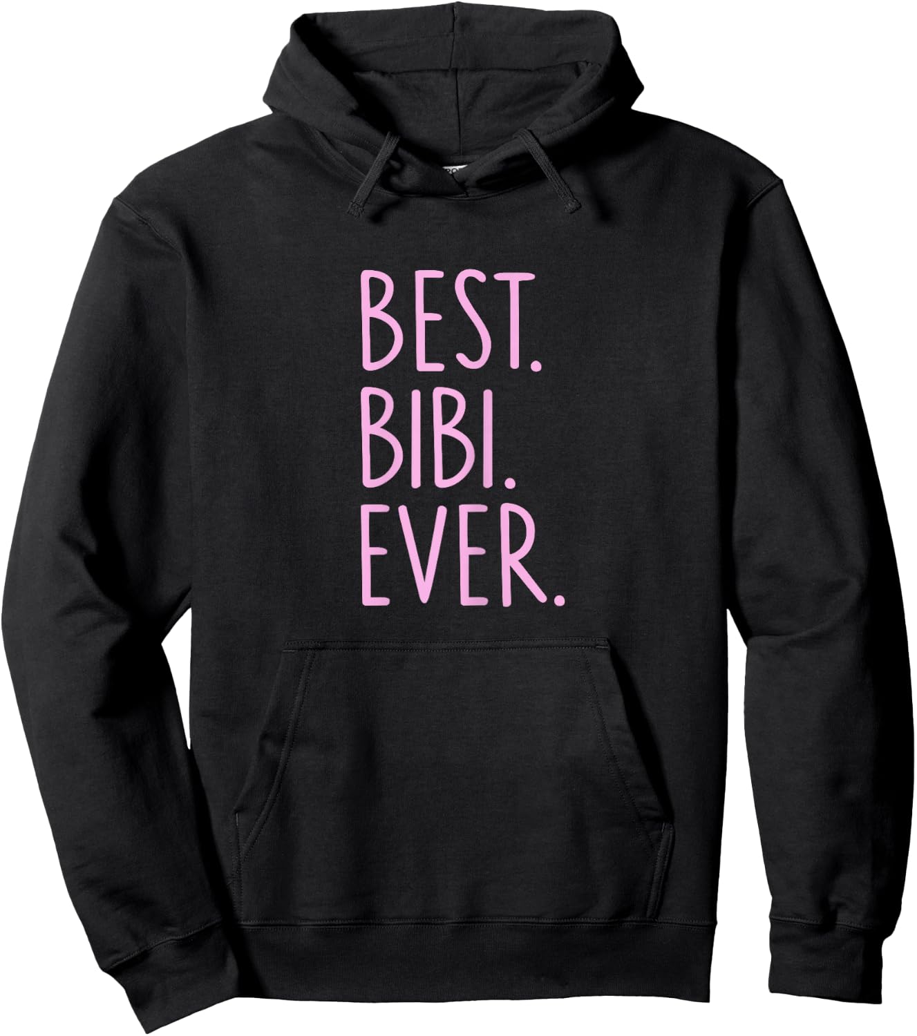 Best Bibi Ever Hoodie - Hoodie | Black