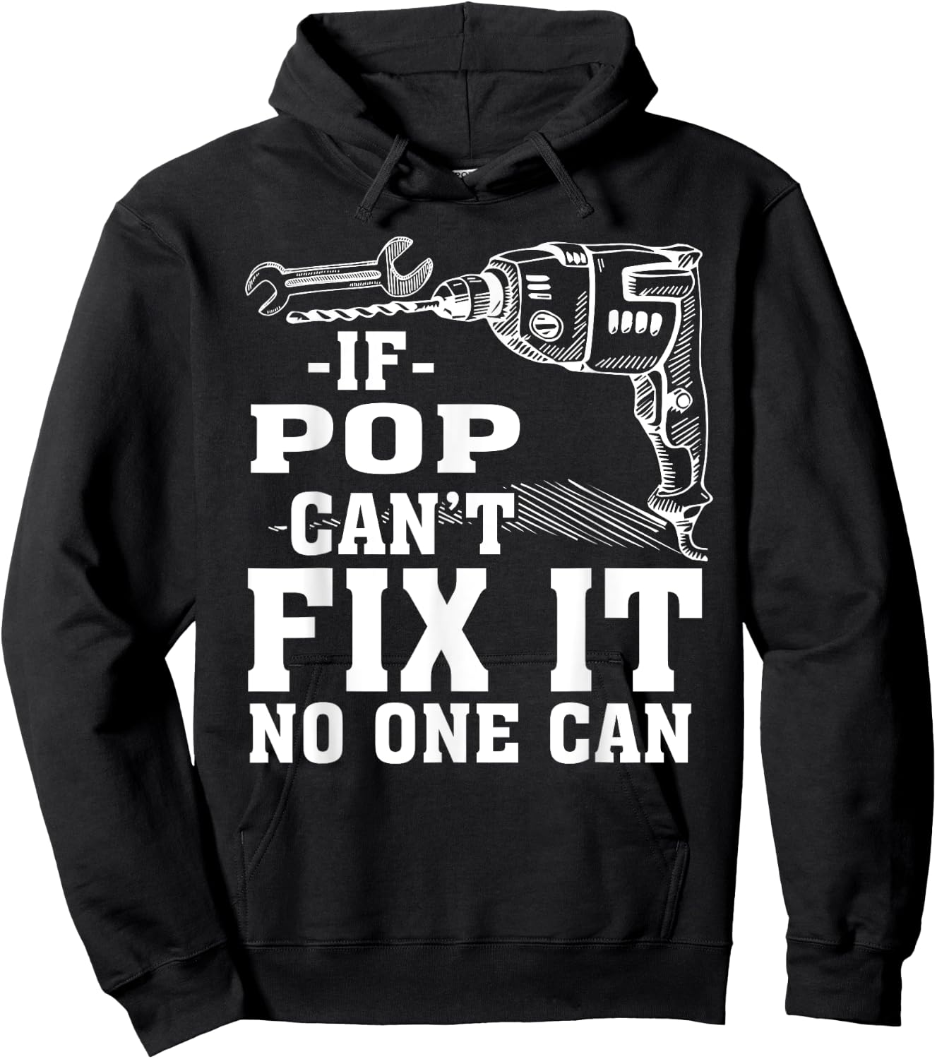 If Pop Can't Fix It No One Can Shirt Hoodie - Hoodie | Black