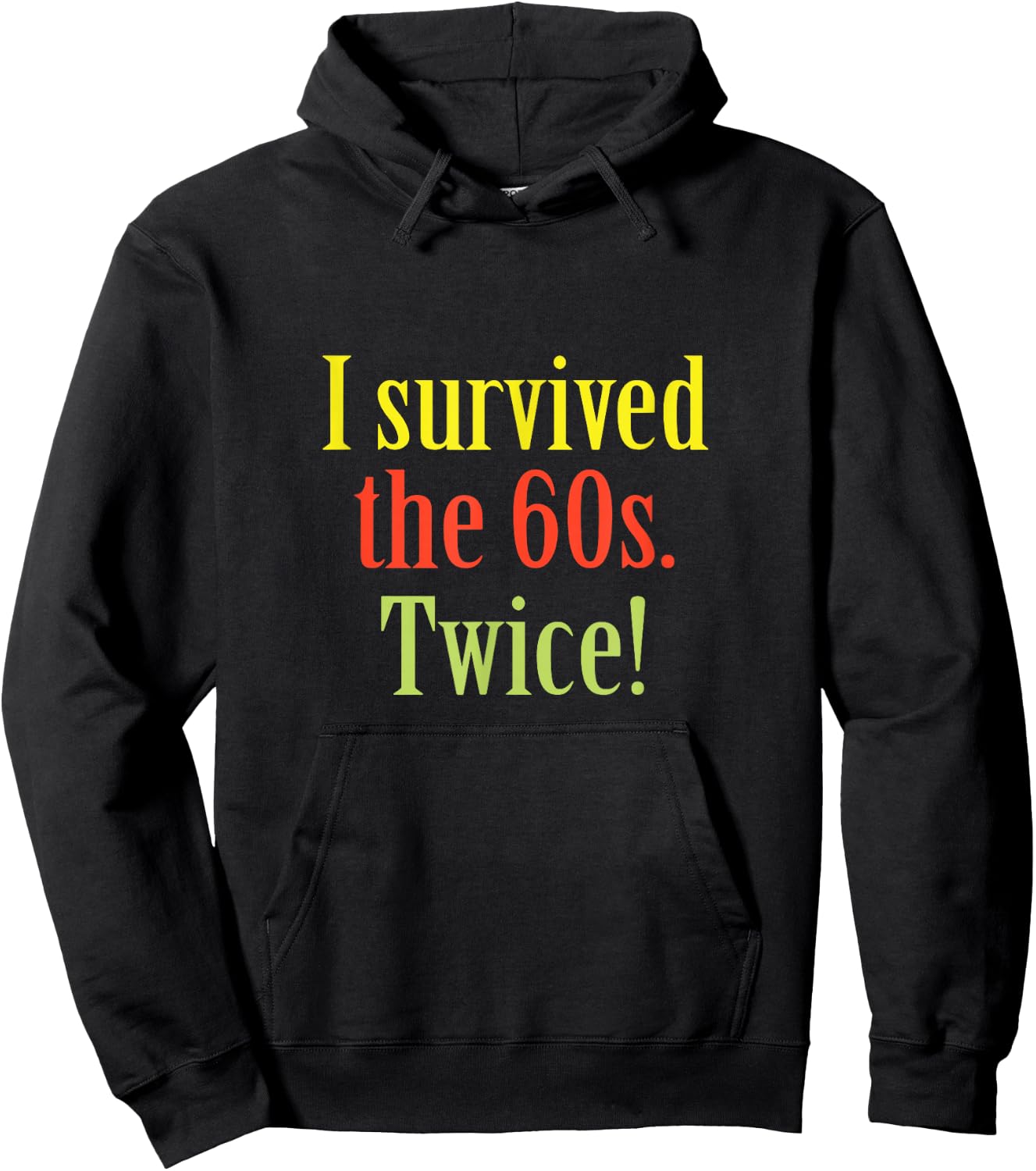 I Survived The 60s Twice Birthday Hoodie - Hoodie | Black