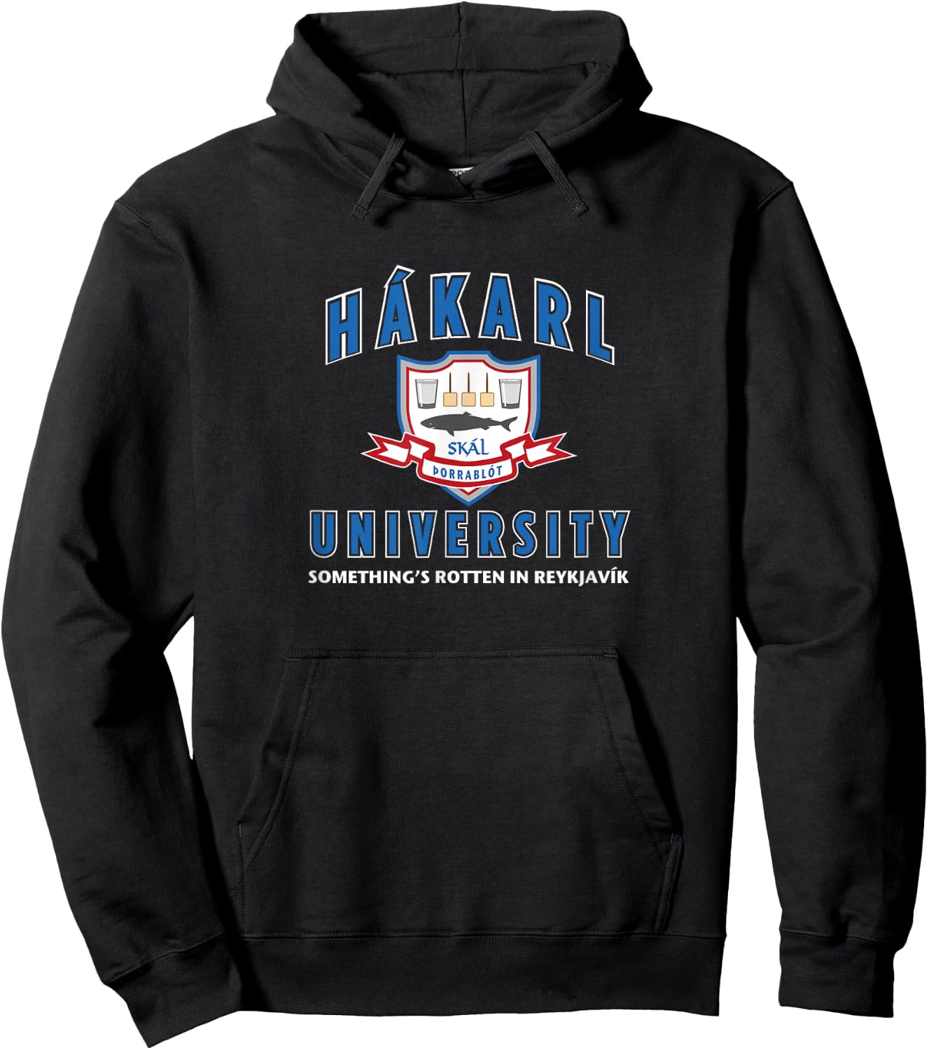 Hakarl University Iceland Nordic History Fermented Shark Hoodie - Hoodie | Black