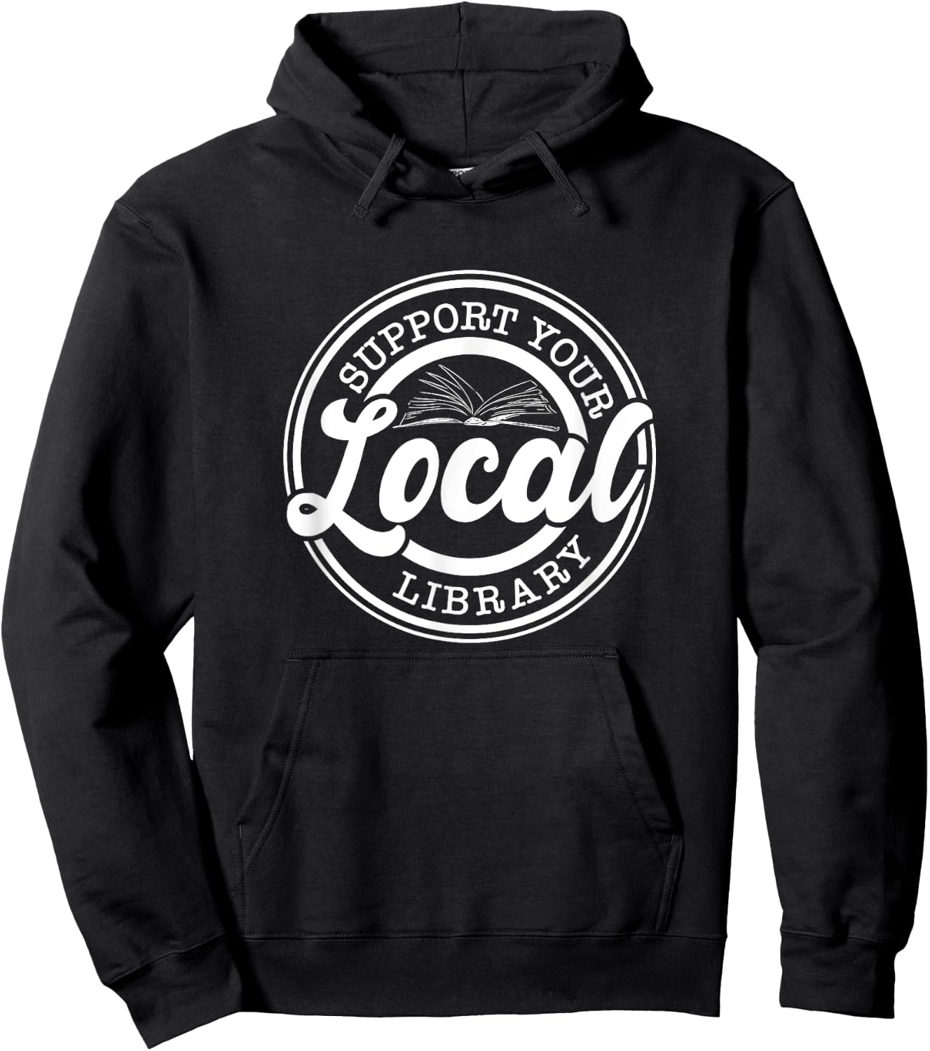 Support Your Local Library, Librarian Hoodie - Hoodie | Black