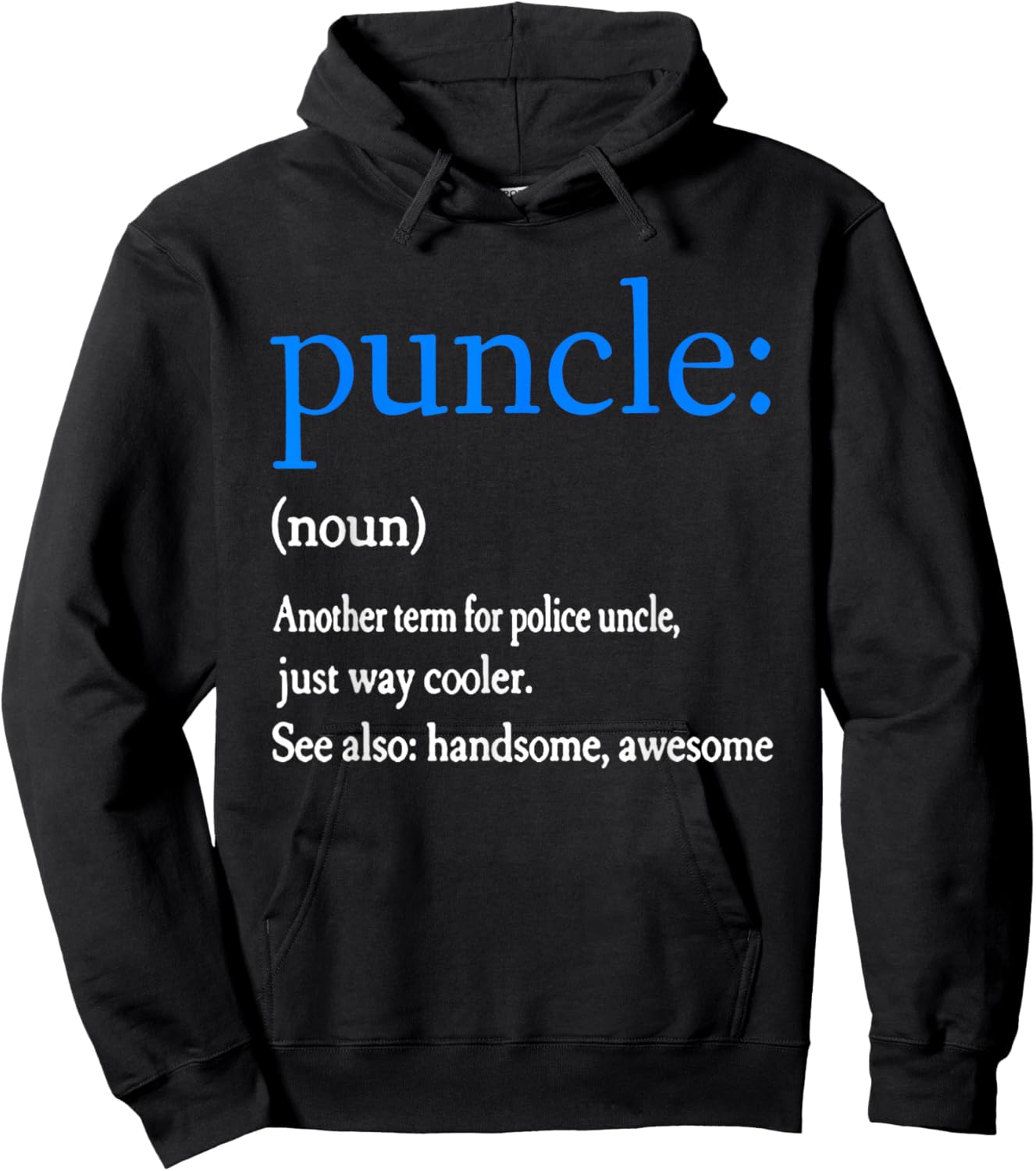 Puncle Funny Police Uncle Law Enforcement Officer Noun Gift Hoodie - Hoodie | Black