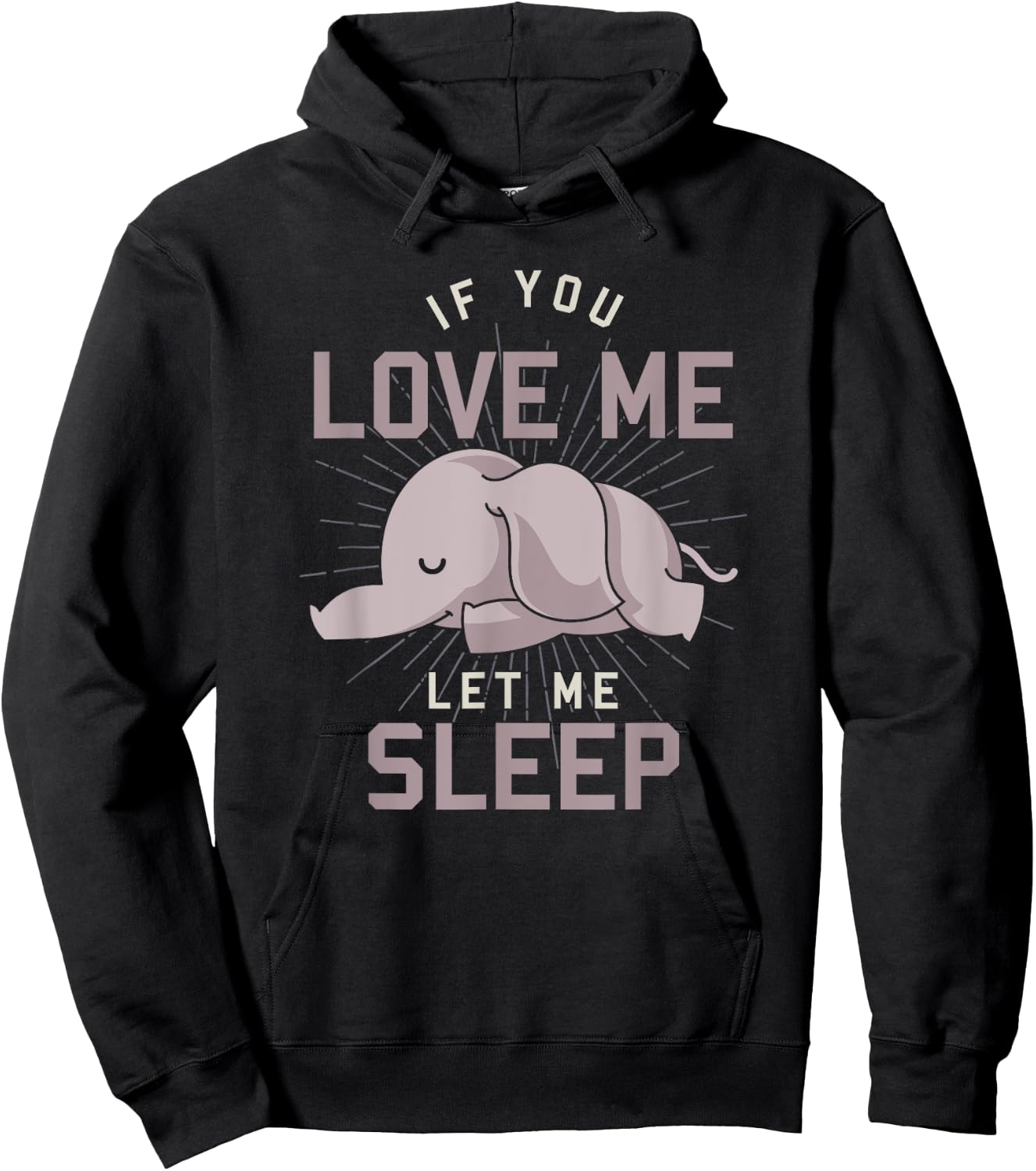 Cute Animal If You Love Me Let Me Sleep Sleeping Elephant Hoodie - Hoodie | Black