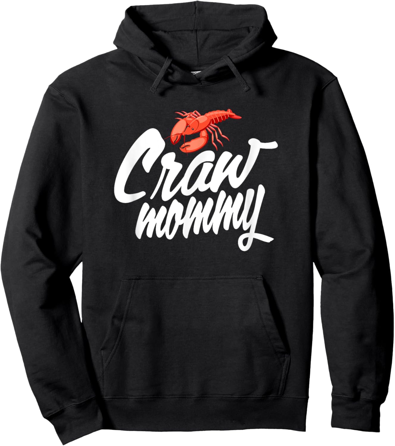 Craw Mommy Crawfish Seafood Cajun Hoodie - Hoodie | Black