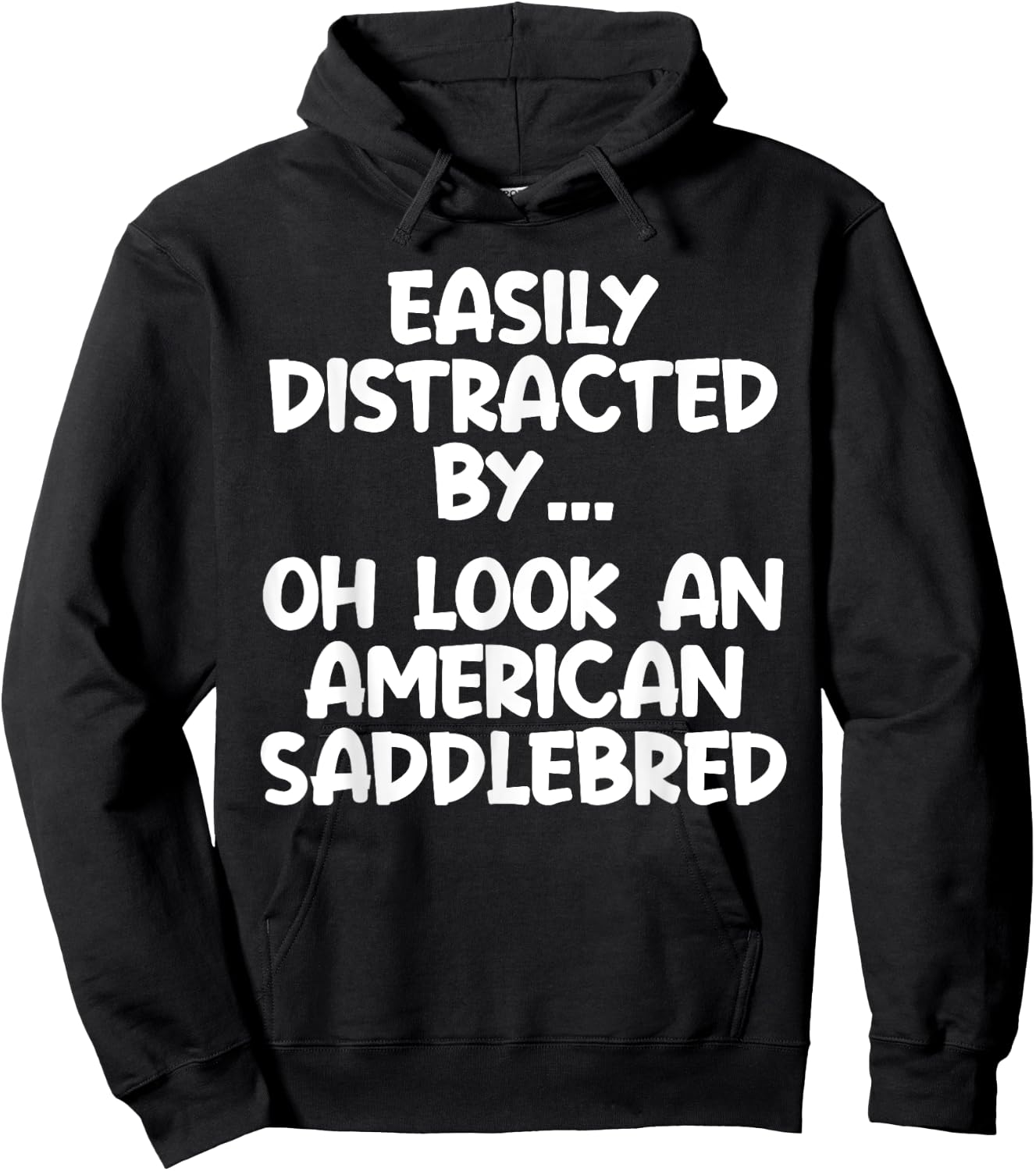 Funny American Saddlebred Horse Equine Joke Hoodie - Hoodie | Black