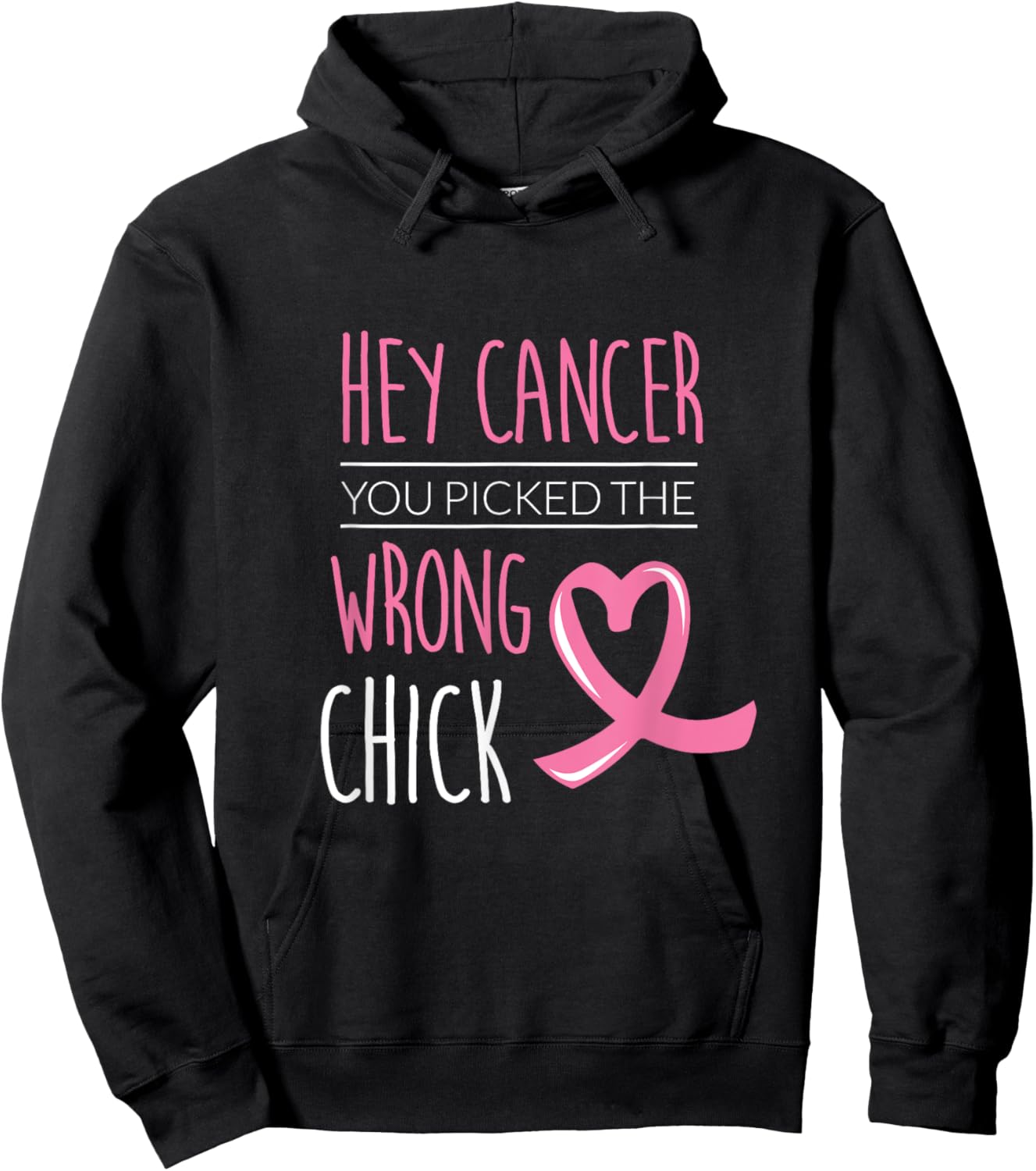 Hey Cancer You Picked The Wrong Chick Breast Cancer Women Hoodie - Hoodie | Black