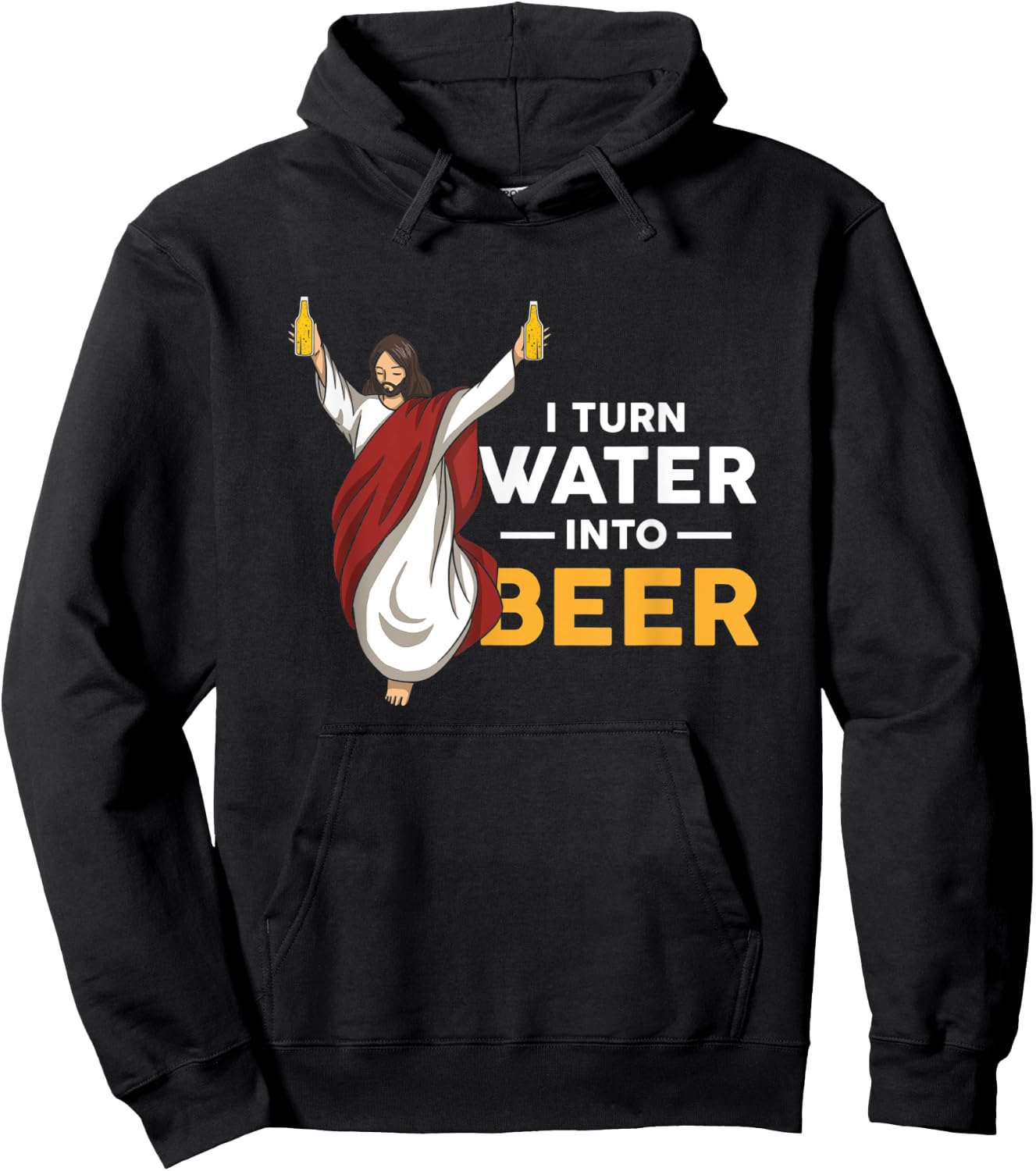 I Turn Water Into Beer Funny Jesus Christ Holding Beer Hoodie - Hoodie | Black