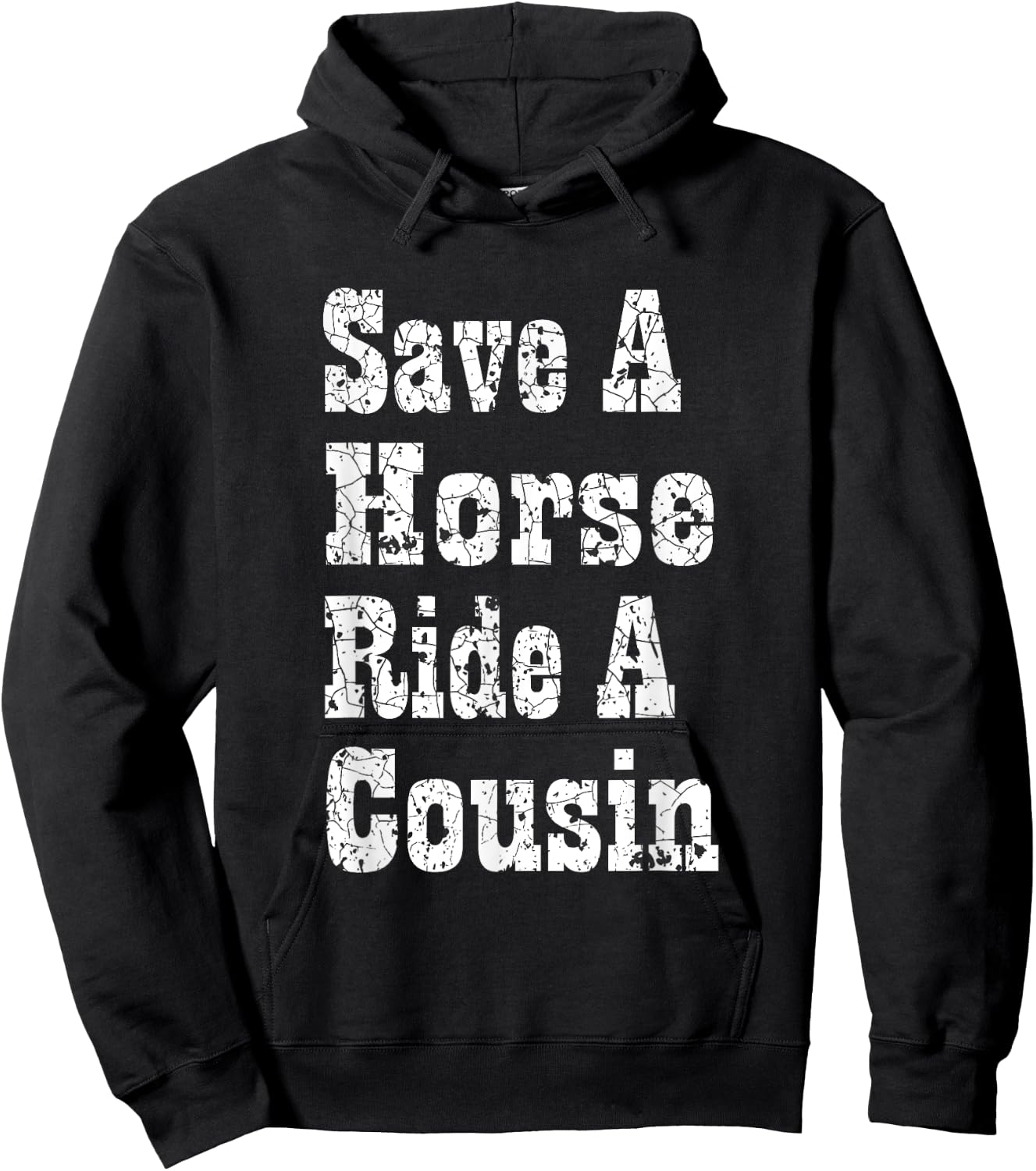 Save a Horse Ride a Cousin Hillbilly Redneck Southern Party Hoodie - Hoodie | Black
