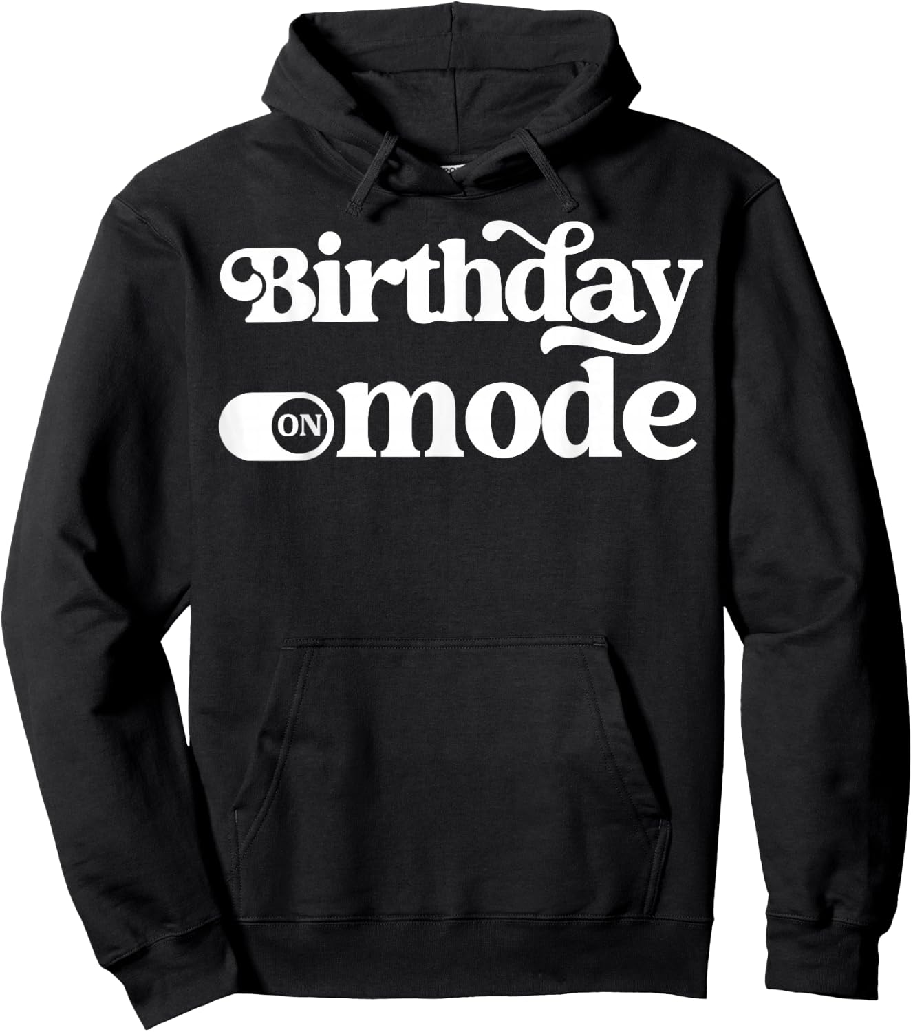 Birthday Mode Hoodie - Hoodie | Black