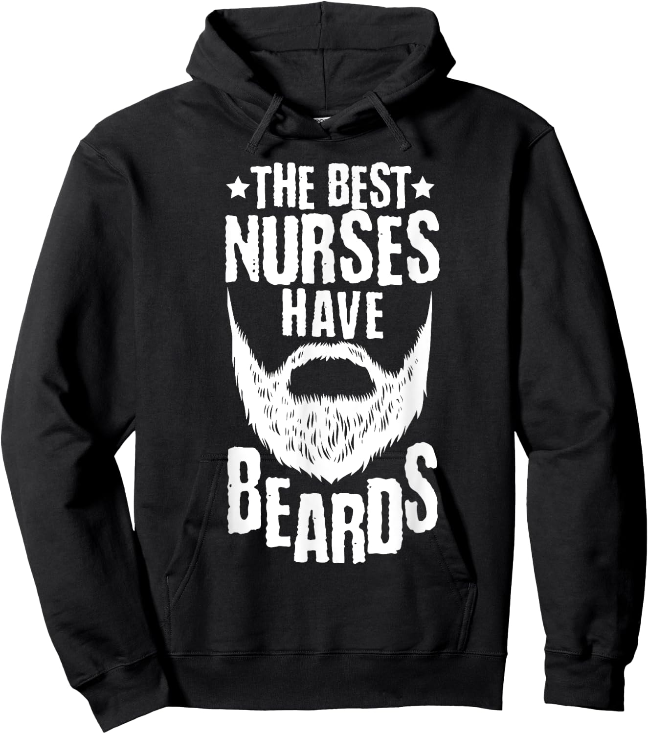 The Best Nurses Have Beards Funny Nurse Day Hoodie - Hoodie | Black
