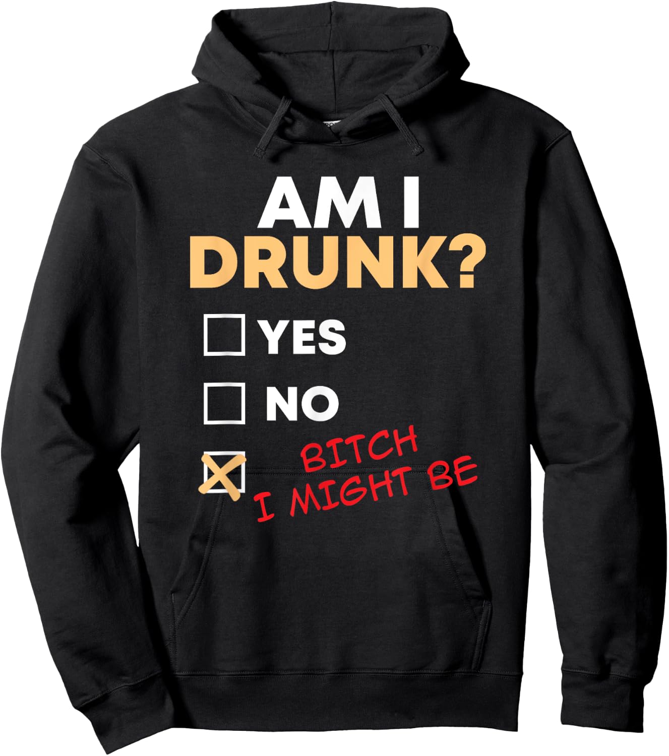 Am I Drunk I Might Be Funny Drinking Hoodie - Hoodie | Black