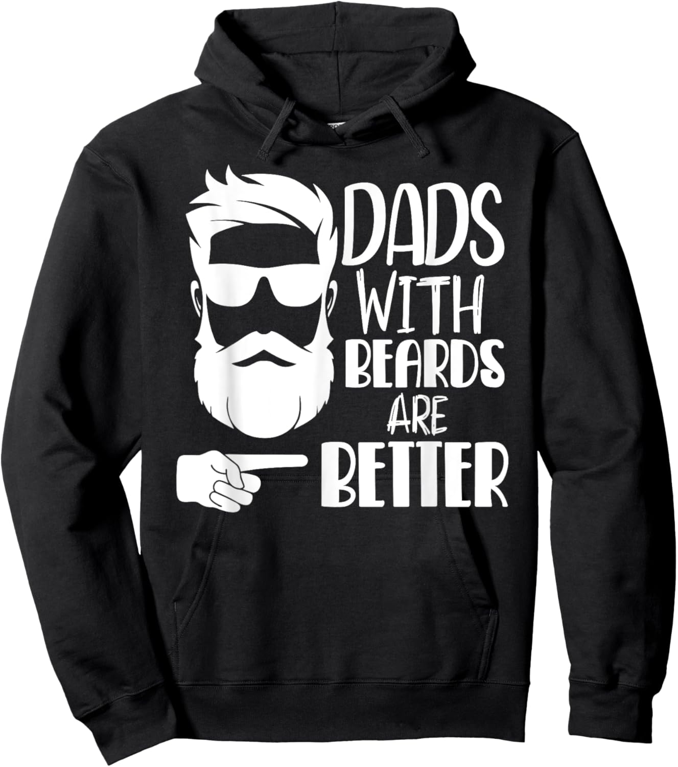 Dads with Beards are Better Funny Shirts for Dad Father Papa Hoodie - Hoodie | Black