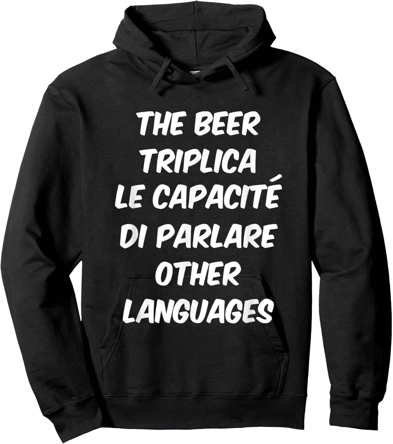 The Beer Triplica Le Capacité di Parlare Other Languages Hoodie - Hoodie | Black