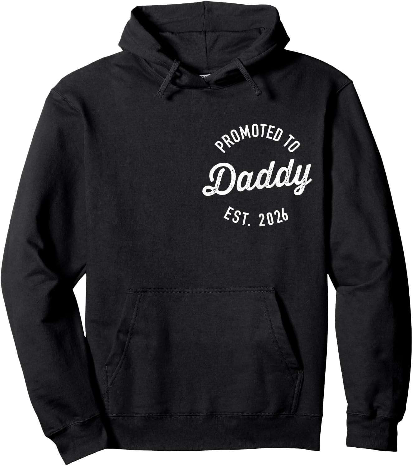 Promoted to Daddy 2026 Hoodie - Hoodie | Black