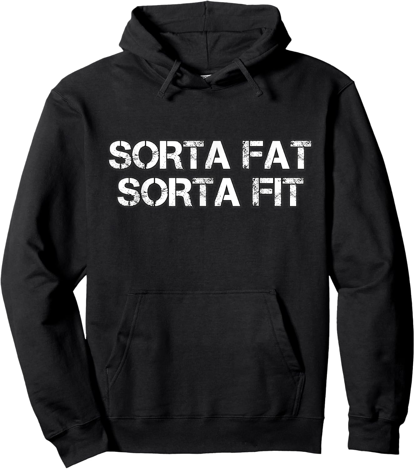 Sorta Fat Sorta Fit Hoodie - Hoodie | Black