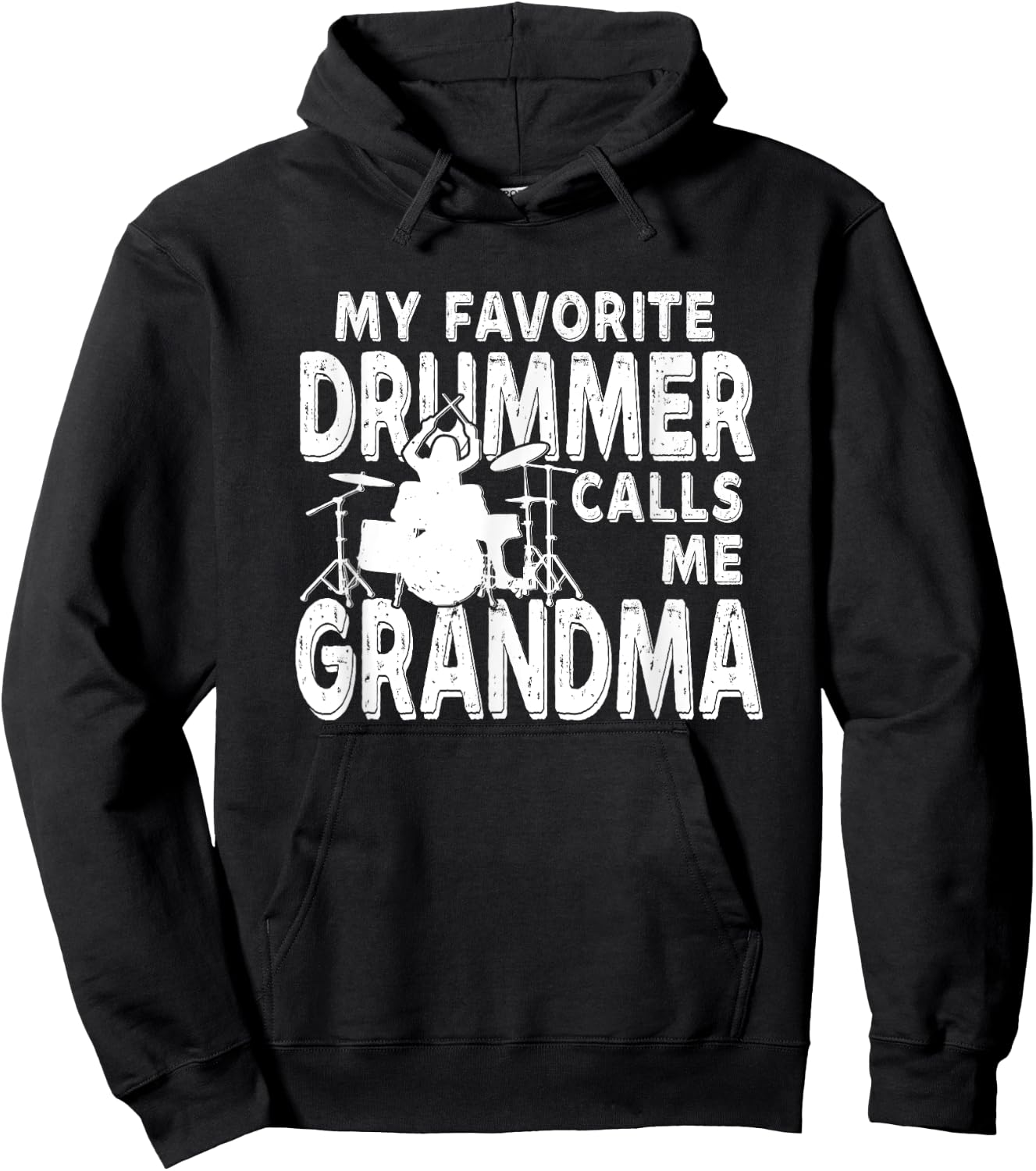 My Favorite Drummer Calls Me Grandma Funny Drum Hoodie - Hoodie | Black