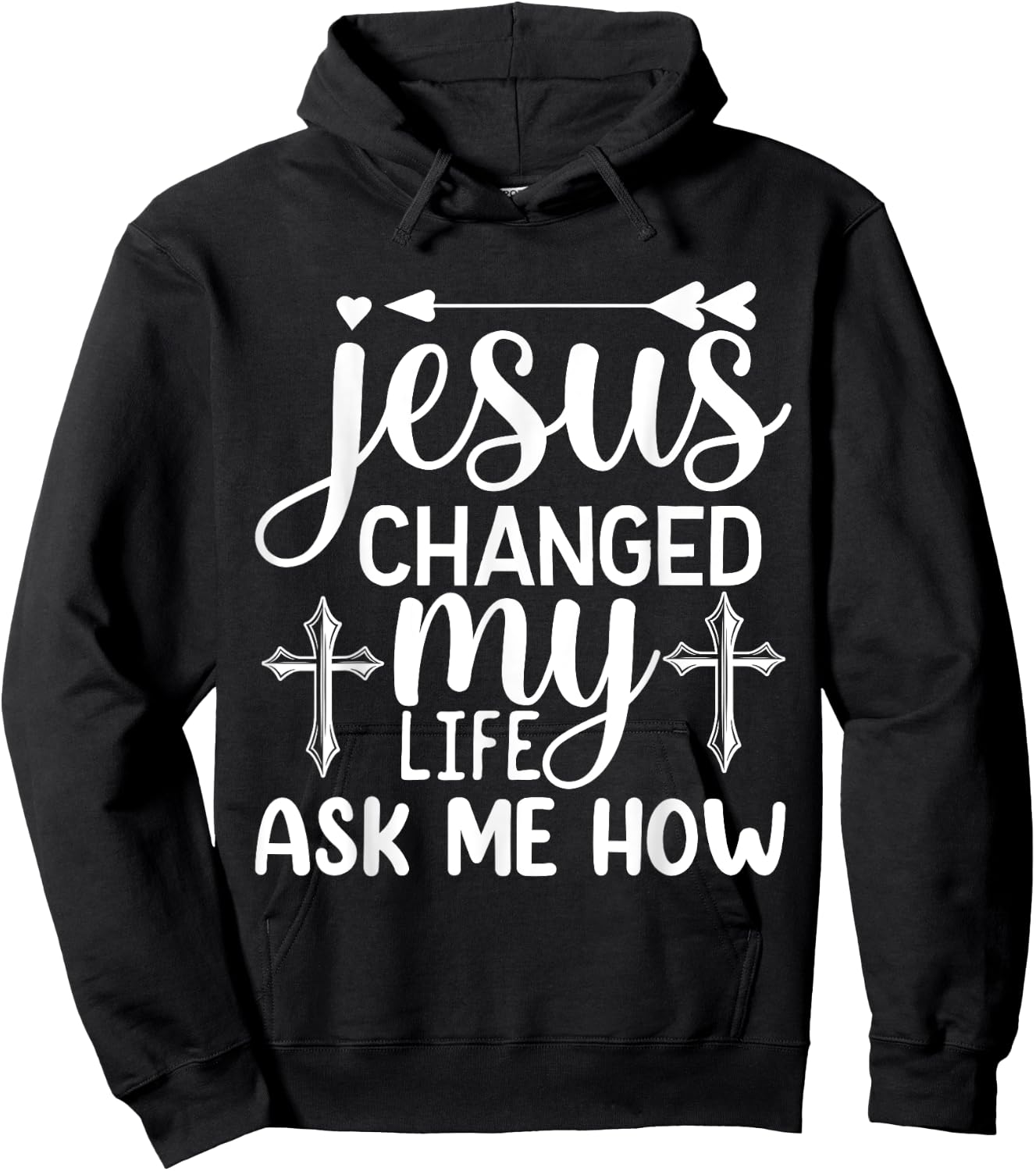 Jesus Changed My Life Ask Me How Hoodie - Hoodie | Black