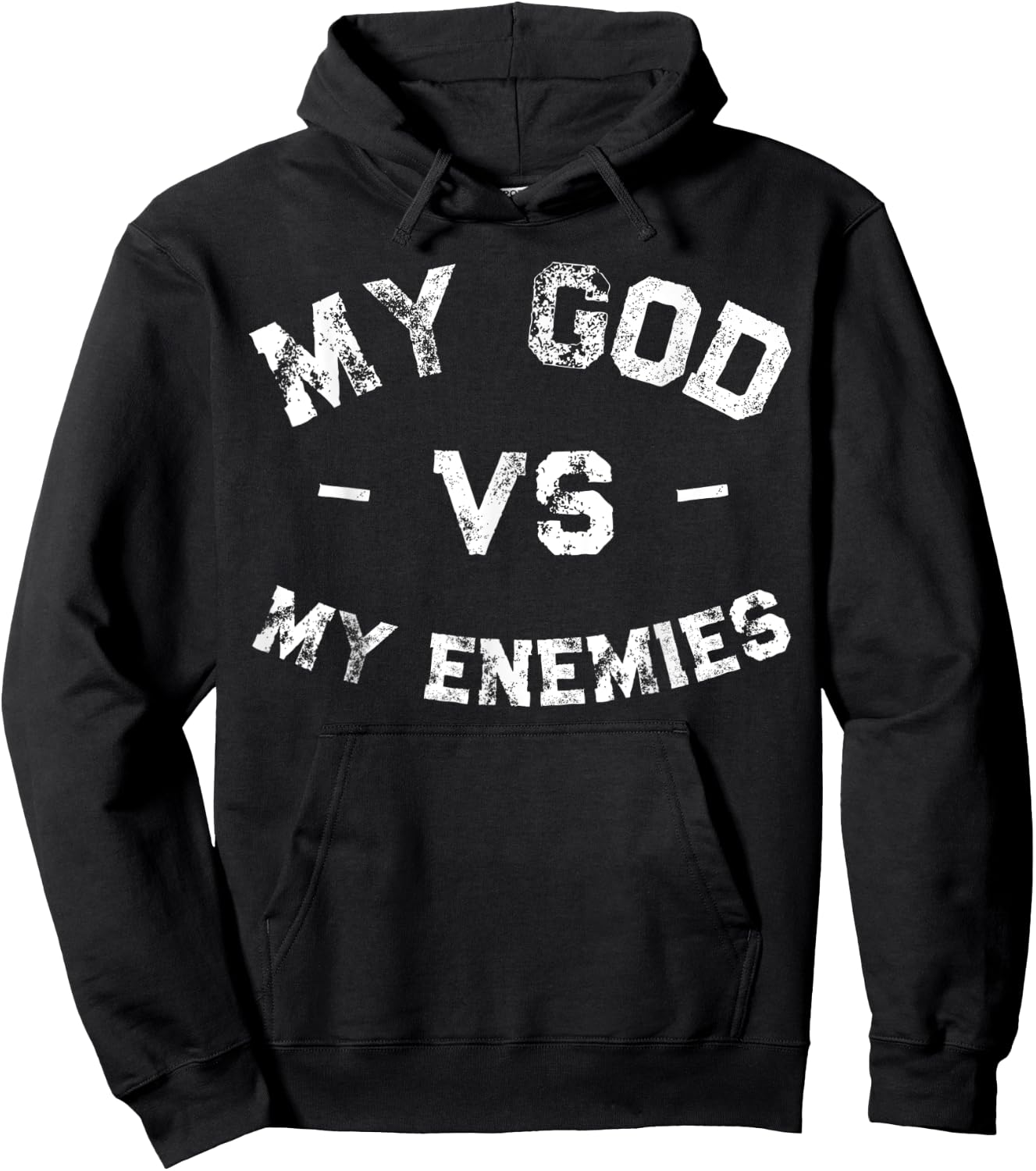 My God vs My Enemies Shirt Distressed Inspiration Hoodie - Hoodie | Black