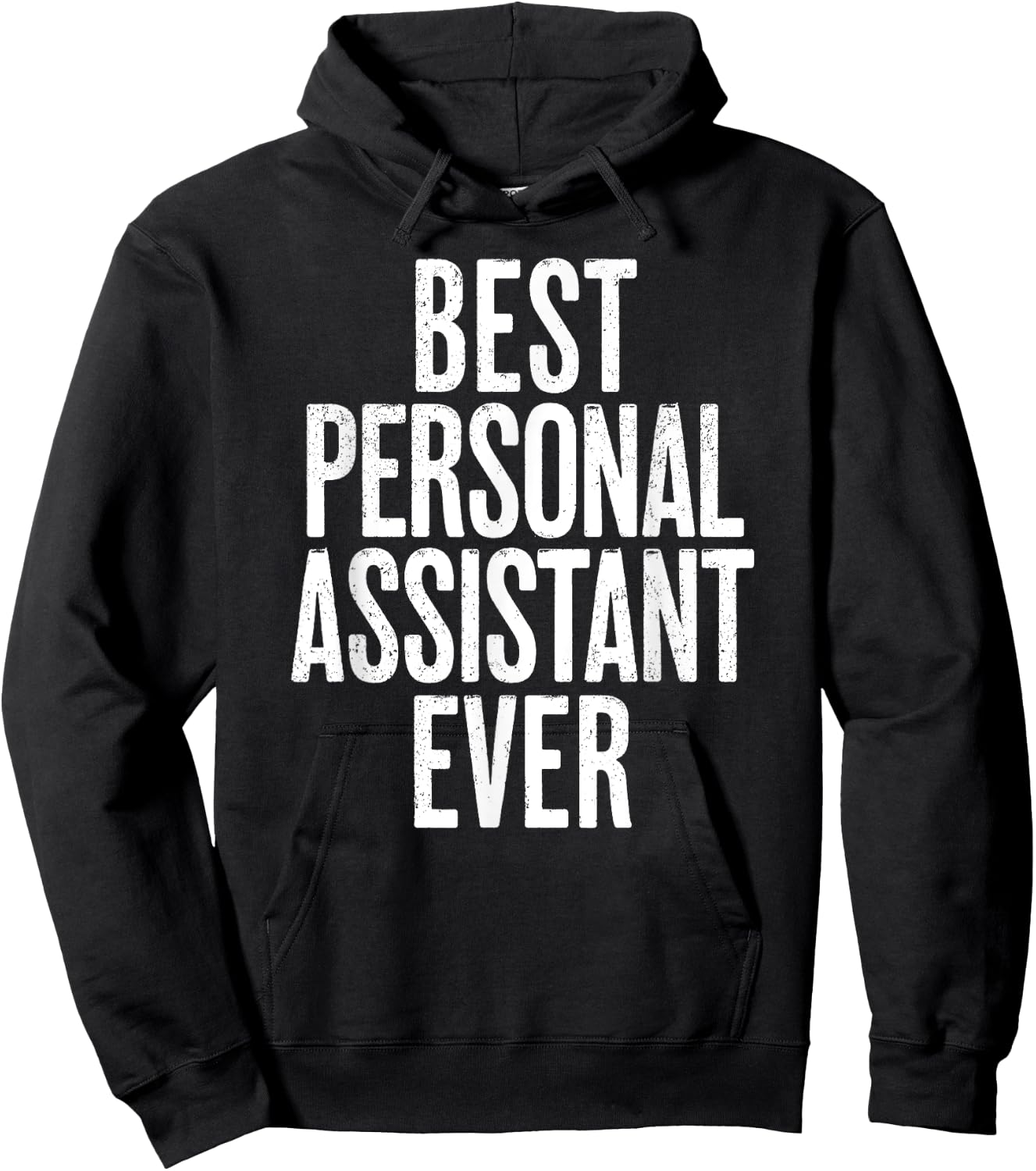 Distressed Best Personal Assistant Ever Hoodie - Hoodie | Black