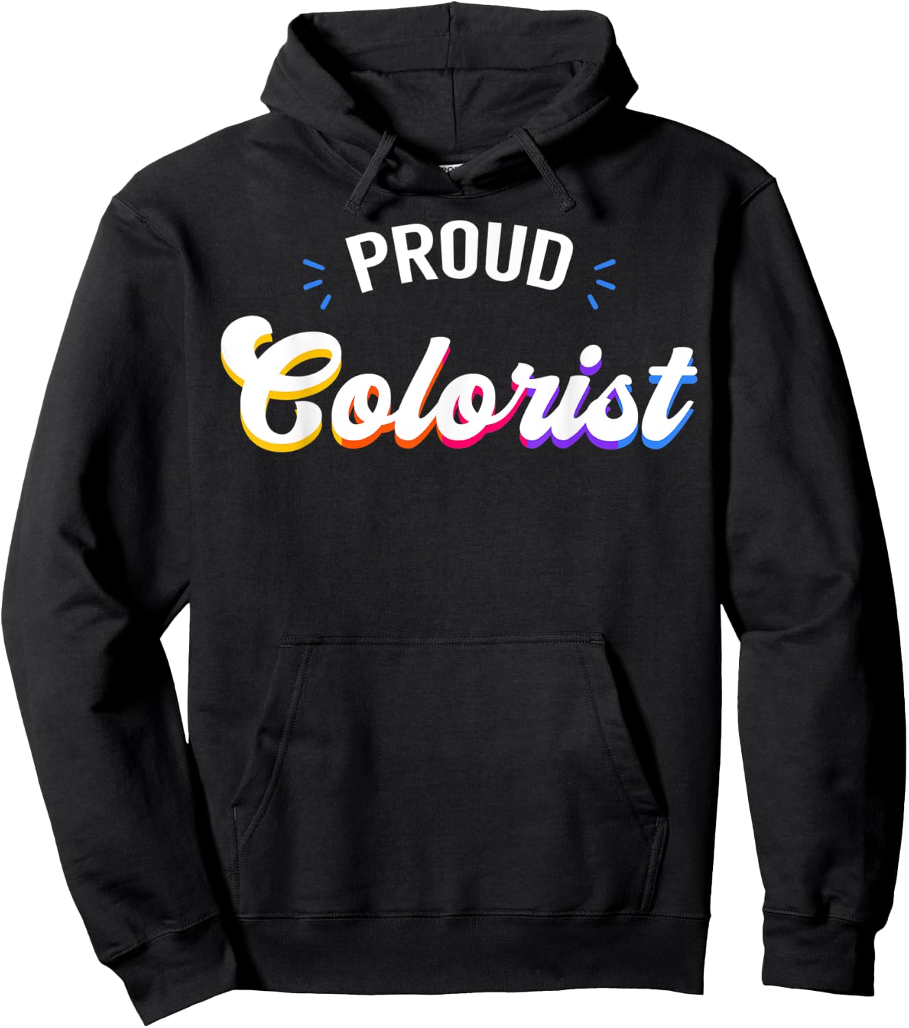 Proud Colorist Job Hoodie - Hoodie | Black