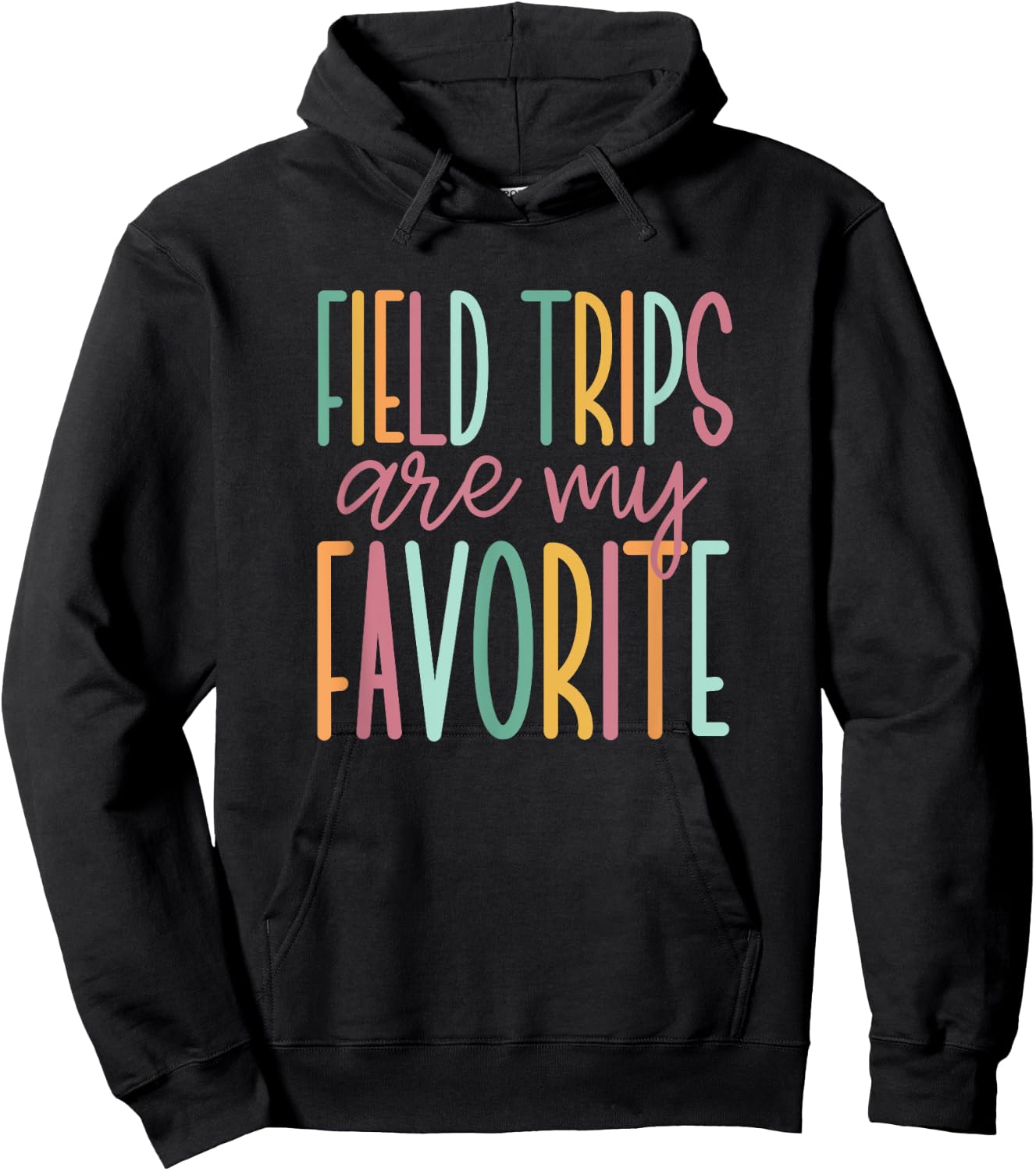 Field Trips are My Favorite, School Field Trip Hoodie - Hoodie | Black