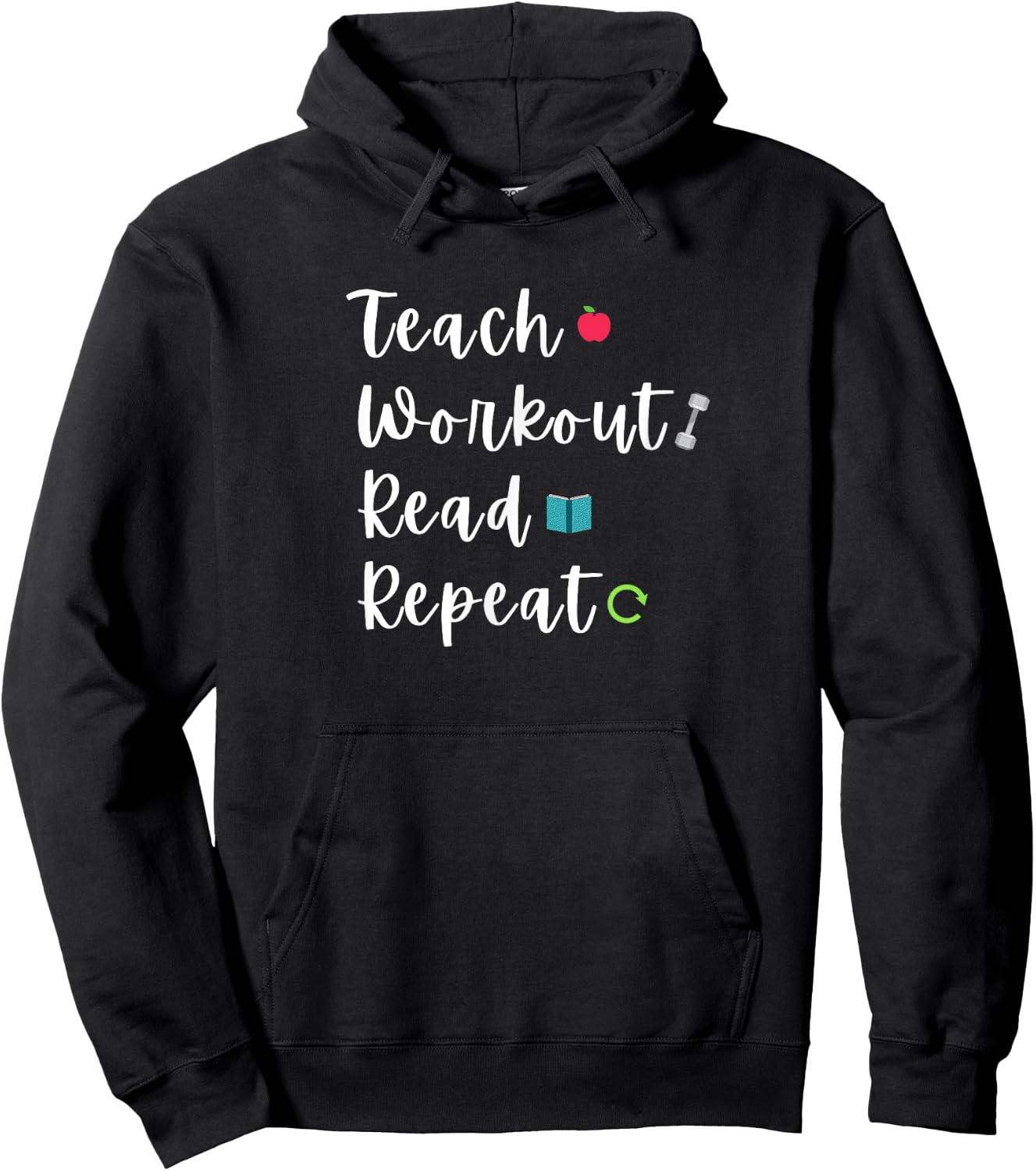 Teach Workout Read Repeat Funny Bookish Teacher Lifter Quote Men Women Hoodie - Hoodie | Black
