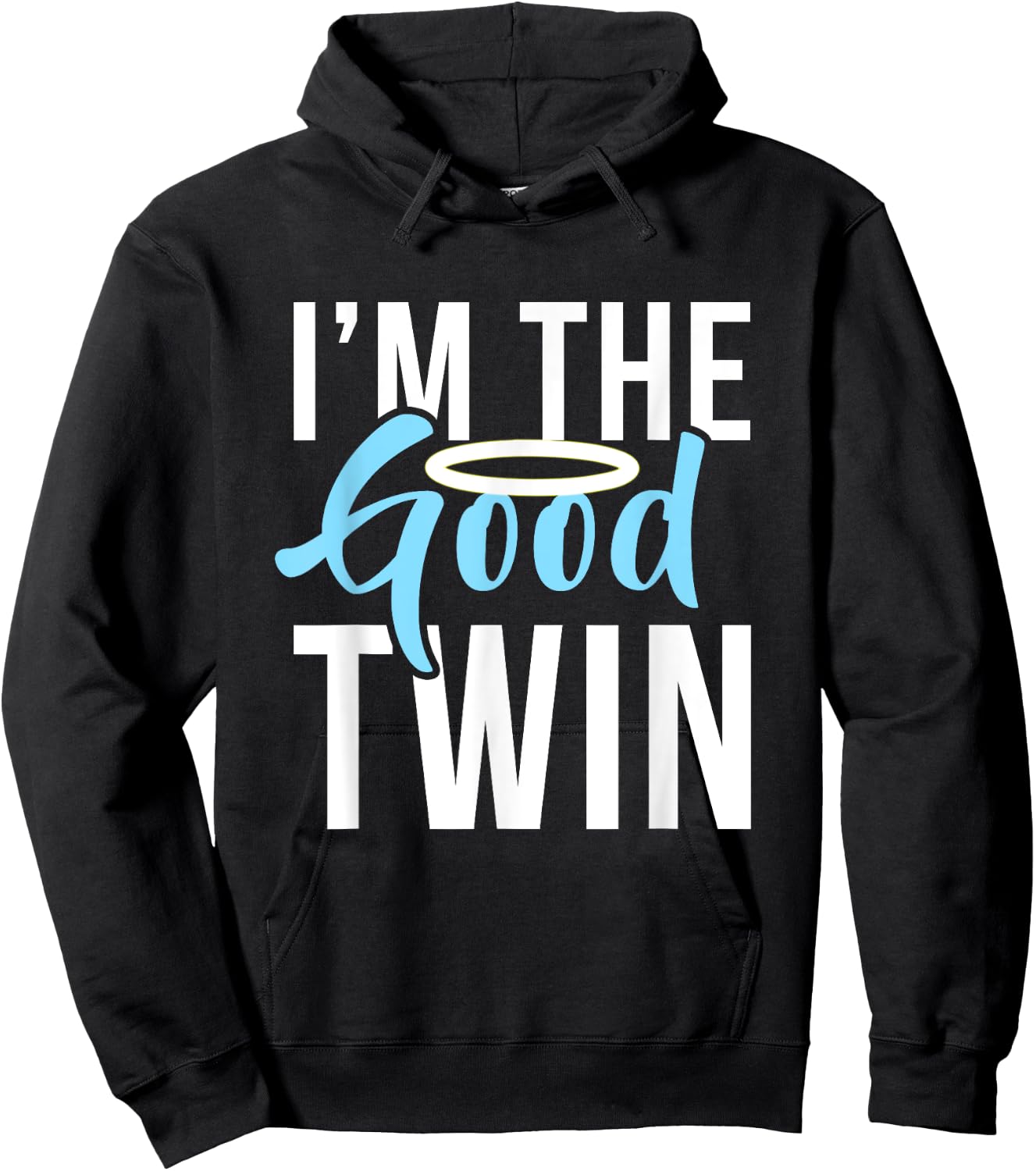 Funny The Good Bad Evil Twin Gift Im The Good Twin | Funny Halloween Horror Hoodie - Hoodie | Black