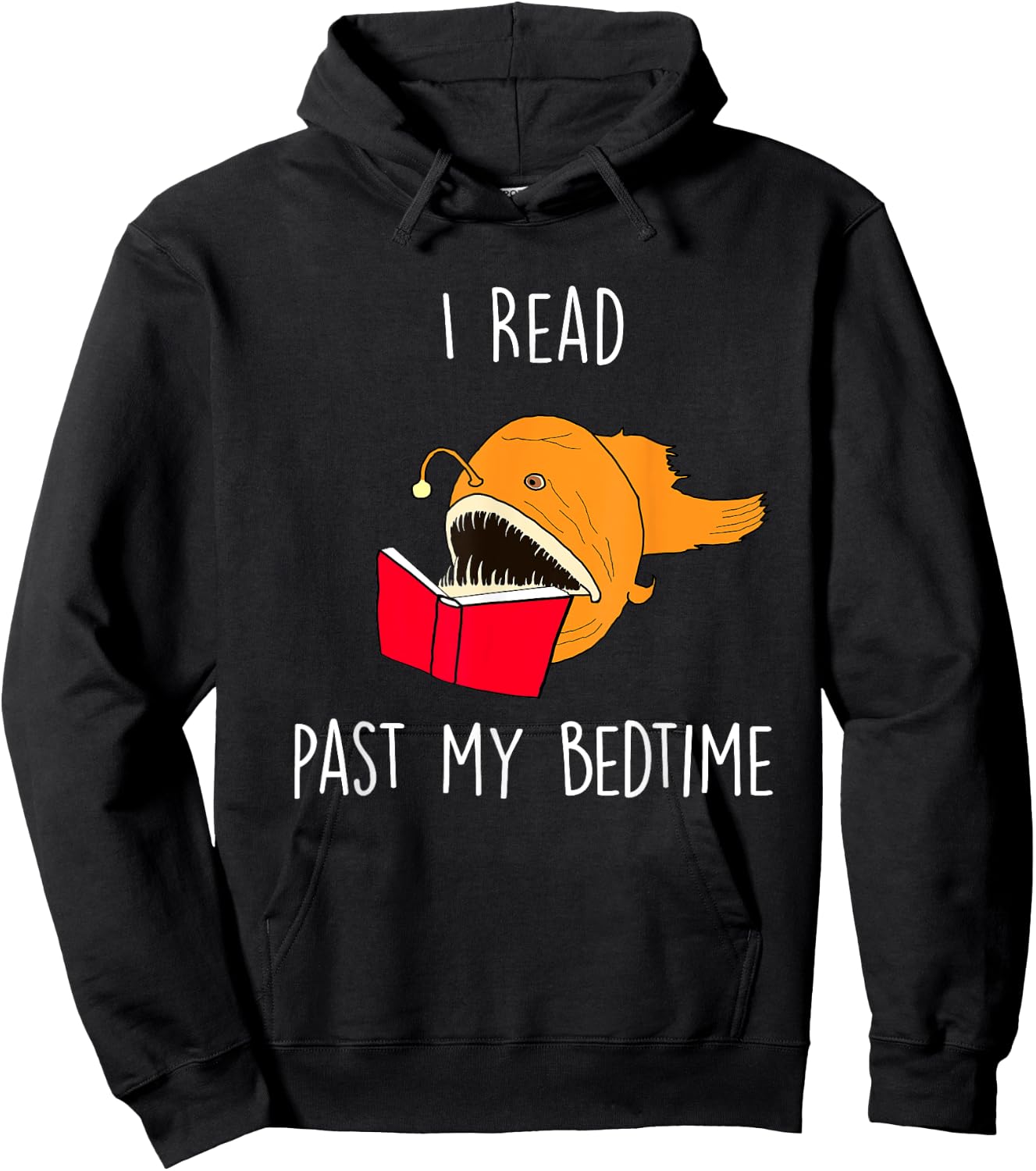 I Read Past My Bedtime Funny Book Lover Anglerfish Hoodie - Hoodie | Black