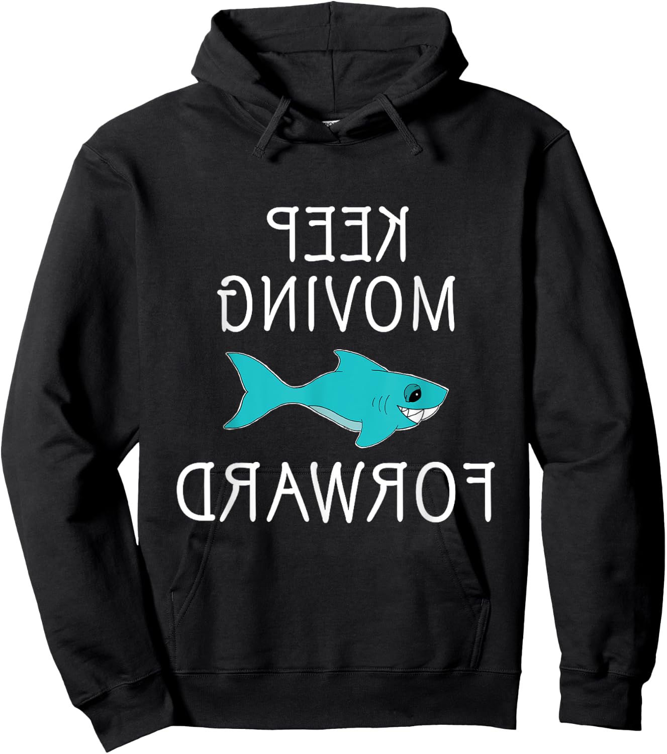 Keep moving forward motavational shark gym edition Hoodie - Hoodie | Black