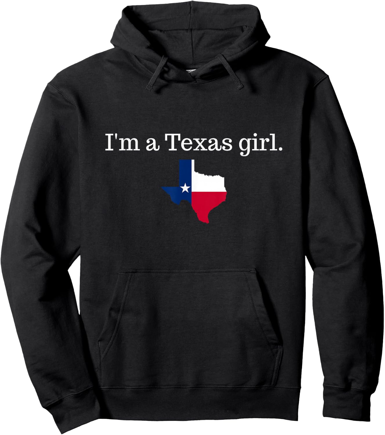 I'm a Texas girl texan women's Texas Hoodie - Hoodie | Black
