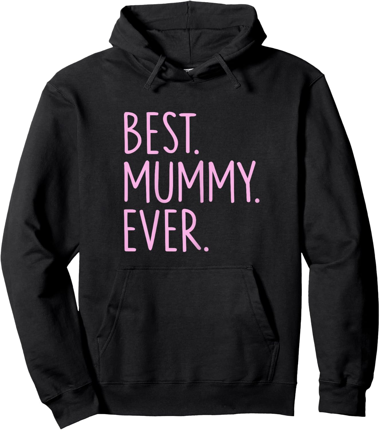 Best Mummy Ever Hoodie - Hoodie | Black