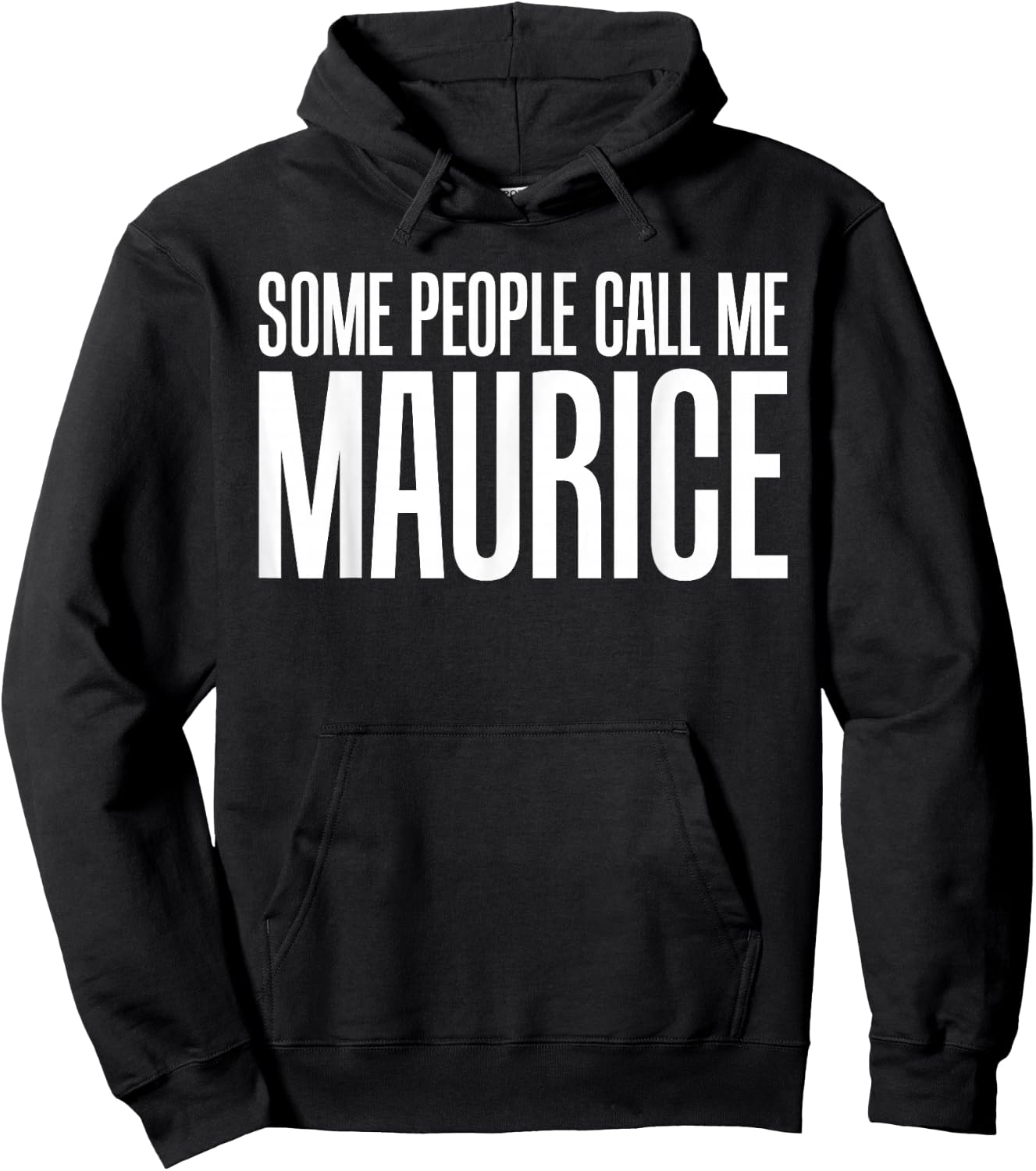 Some People Call Me Maurice Rock and Roll Hoodie - Hoodie | Black