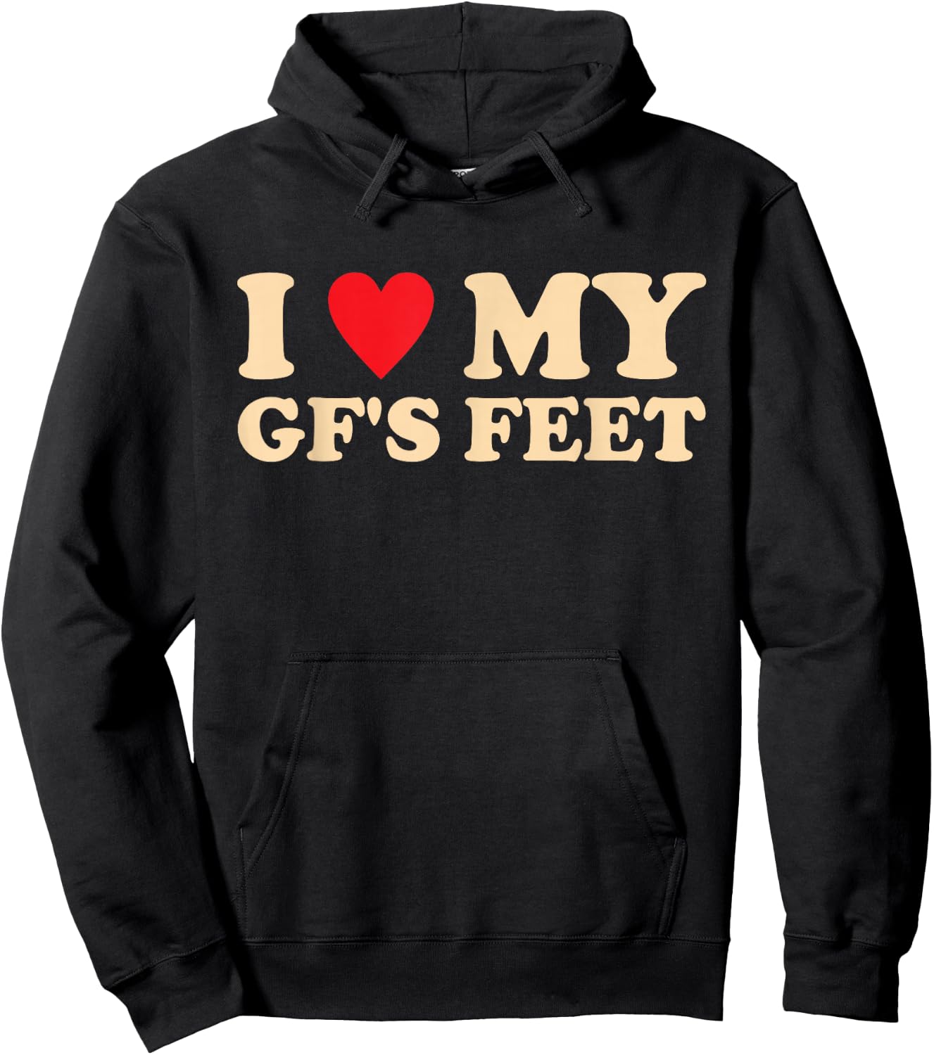 I Love My GF's Feet Funny Girlfriend Relationship Design Hoodie - Hoodie | Black