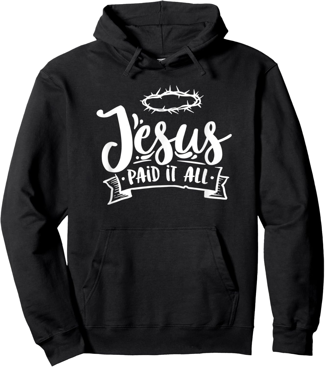 Christian Jesus Paid it All Religious Woman Man Hoodie - Hoodie | Black