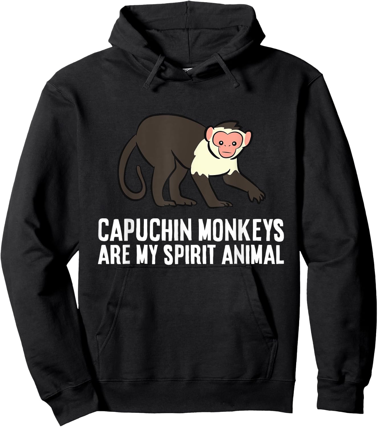 Capuchin Monkeys Are My Spirit Animal Hoodie - Hoodie | Black