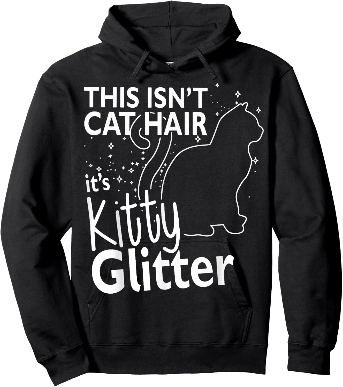 This Isn't Cat Hair It's Kitty Glitter Funny Cat Owner Women Hoodie - Hoodie | Black