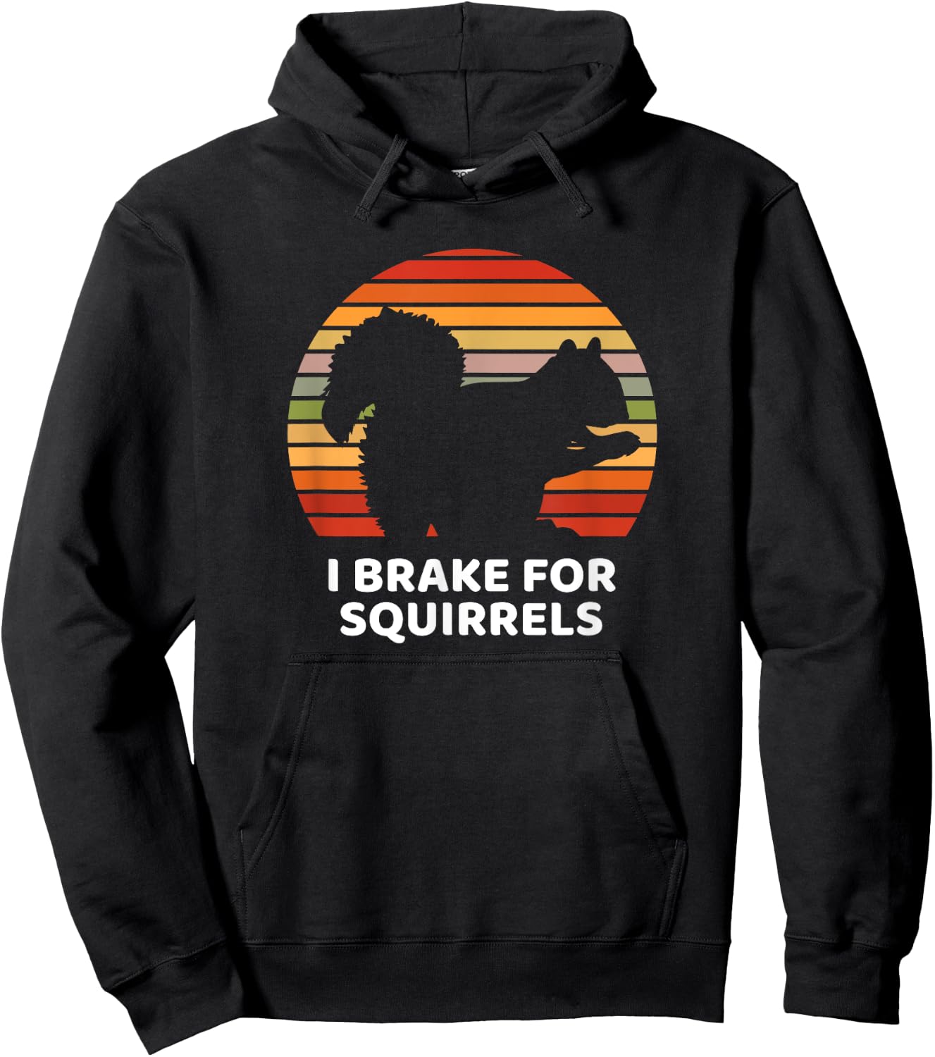 Funny Brake I for Squirrel Design Hoodie - Hoodie | Black