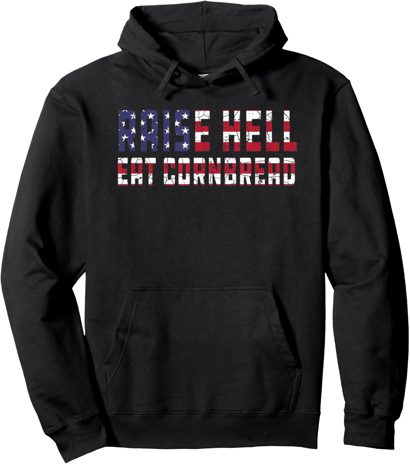 Raise Hell Eat Cornbread Redneck Southern July 4 USA Flag Hoodie - Hoodie | Black