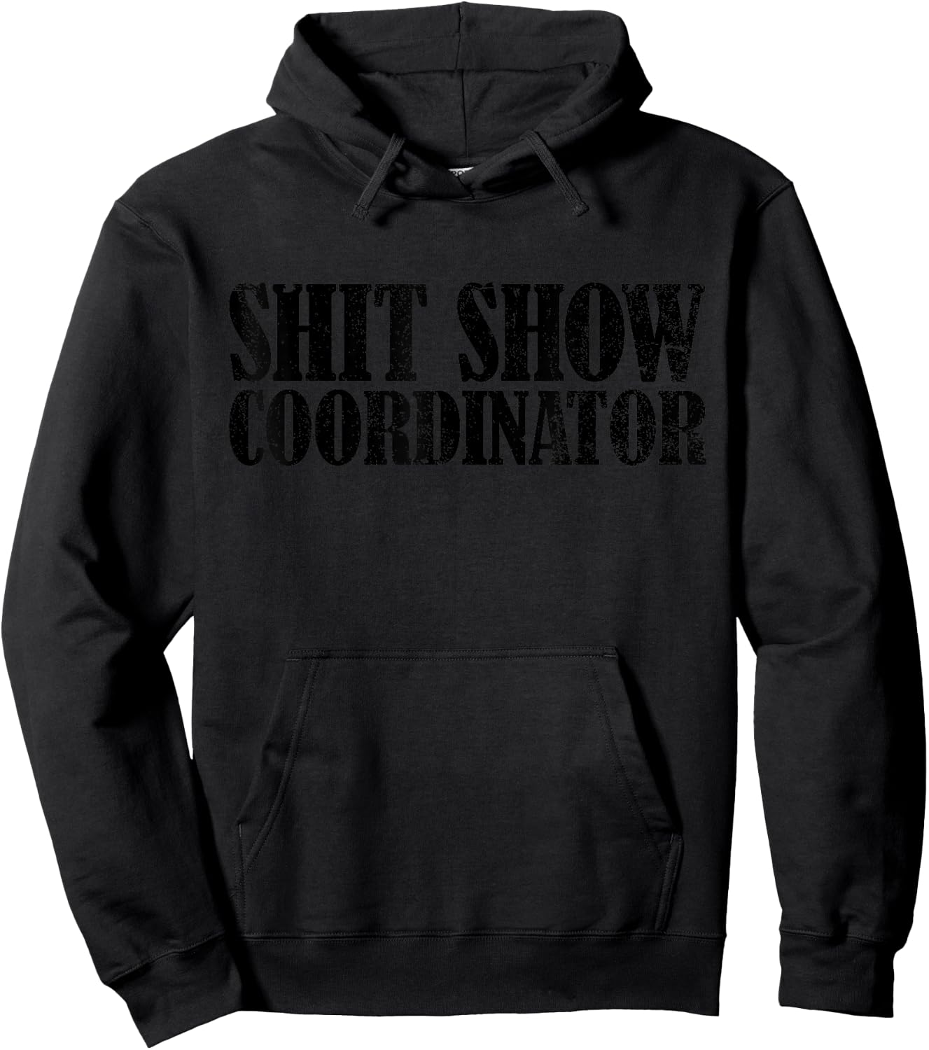 Shit Show Coordinator Funny Sarcastic Shit Show Hoodie - Hoodie | Black