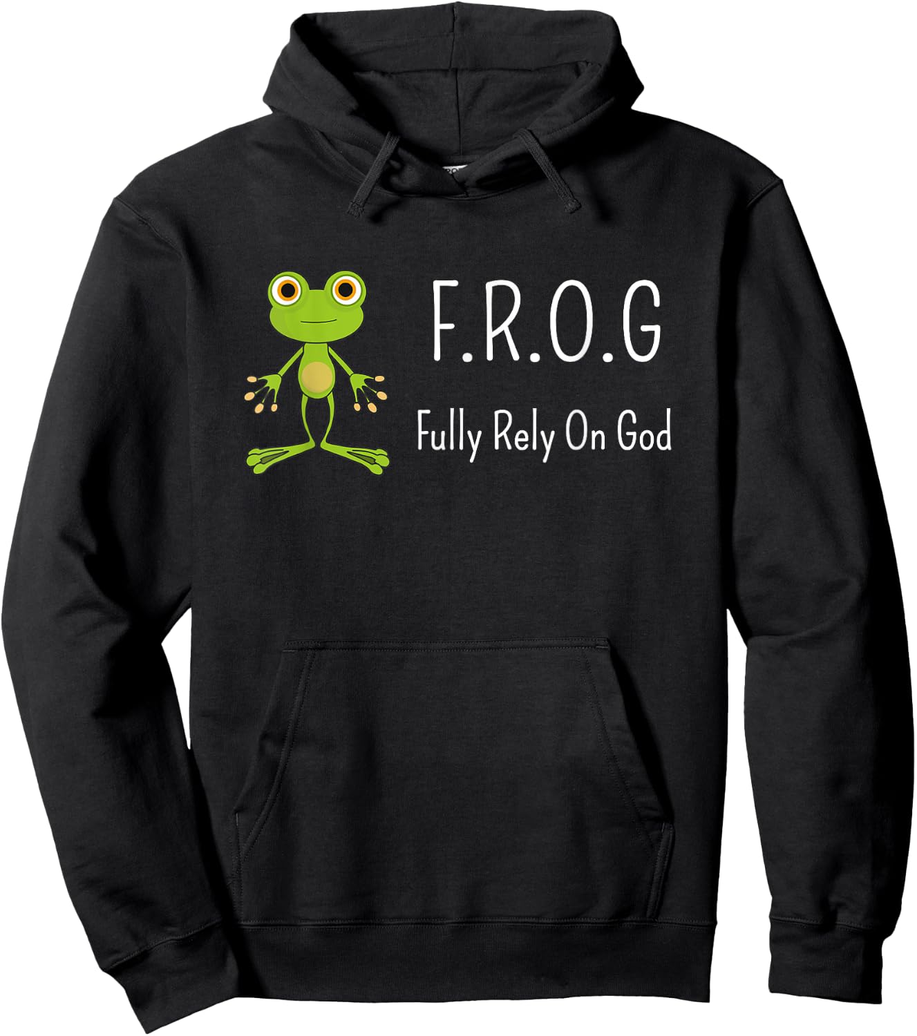 F.R.O.G Fully Rely on God | Religious Novelty Shirt Hoodie - Hoodie | Black