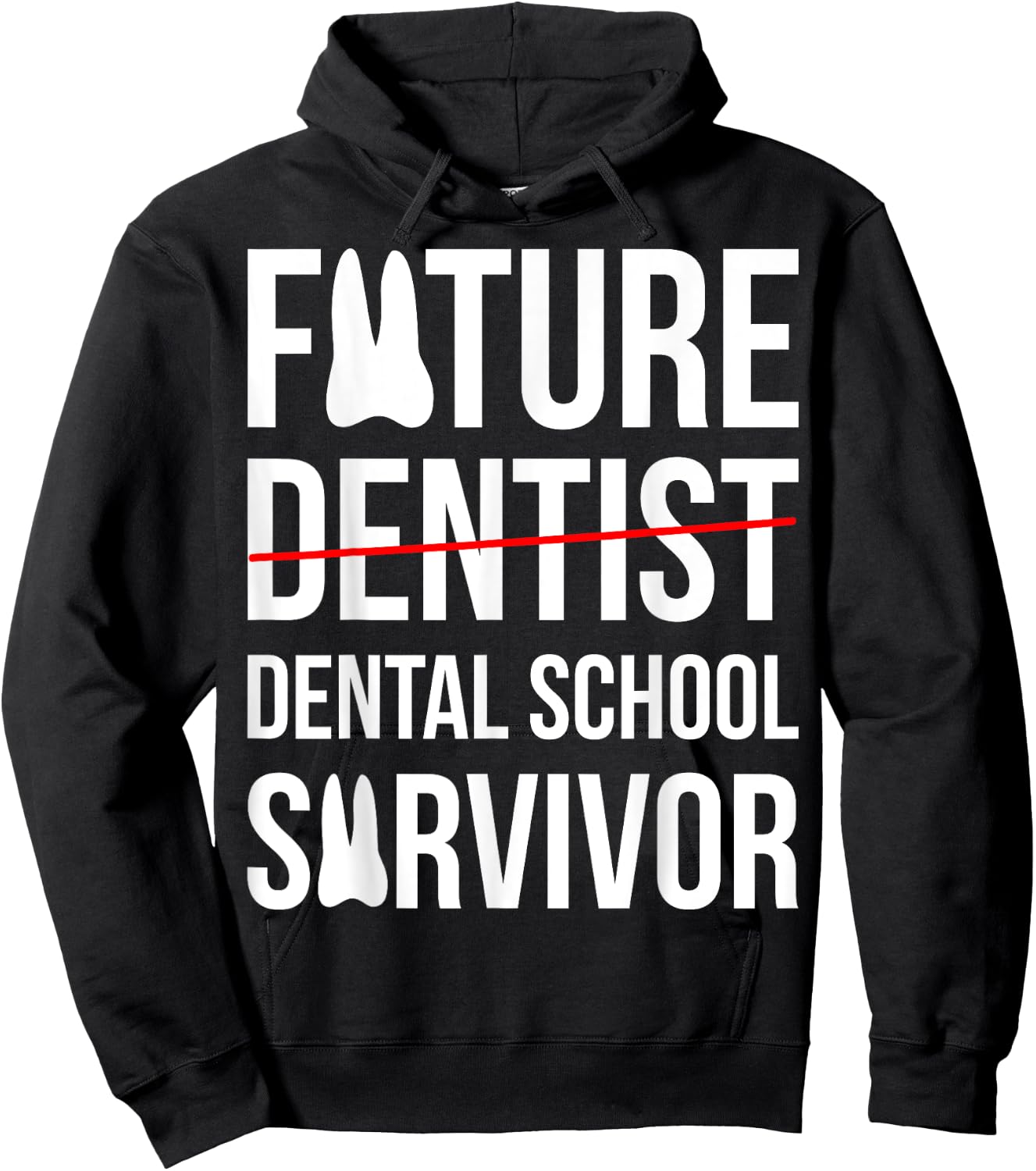 Funny Future Dentist Dental School Survivor Gift Hoodie - Hoodie | Black
