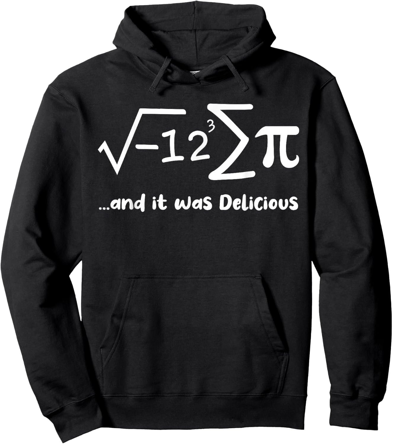 I Ate Some Pie And It Was Delicious Funny Pi Day Math Hoodie - Hoodie | Black