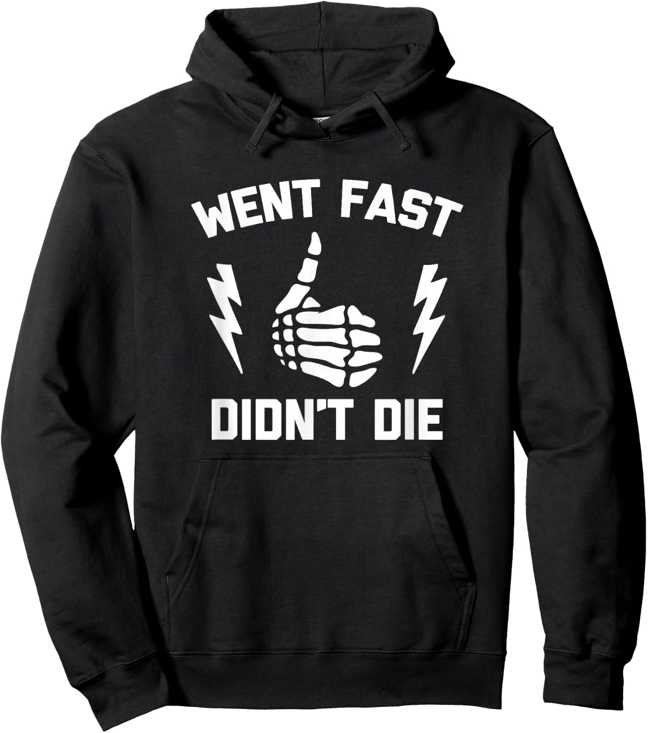 Went Fast, Didn't Die funny race car dirt bike racing Hoodie - Hoodie | Black