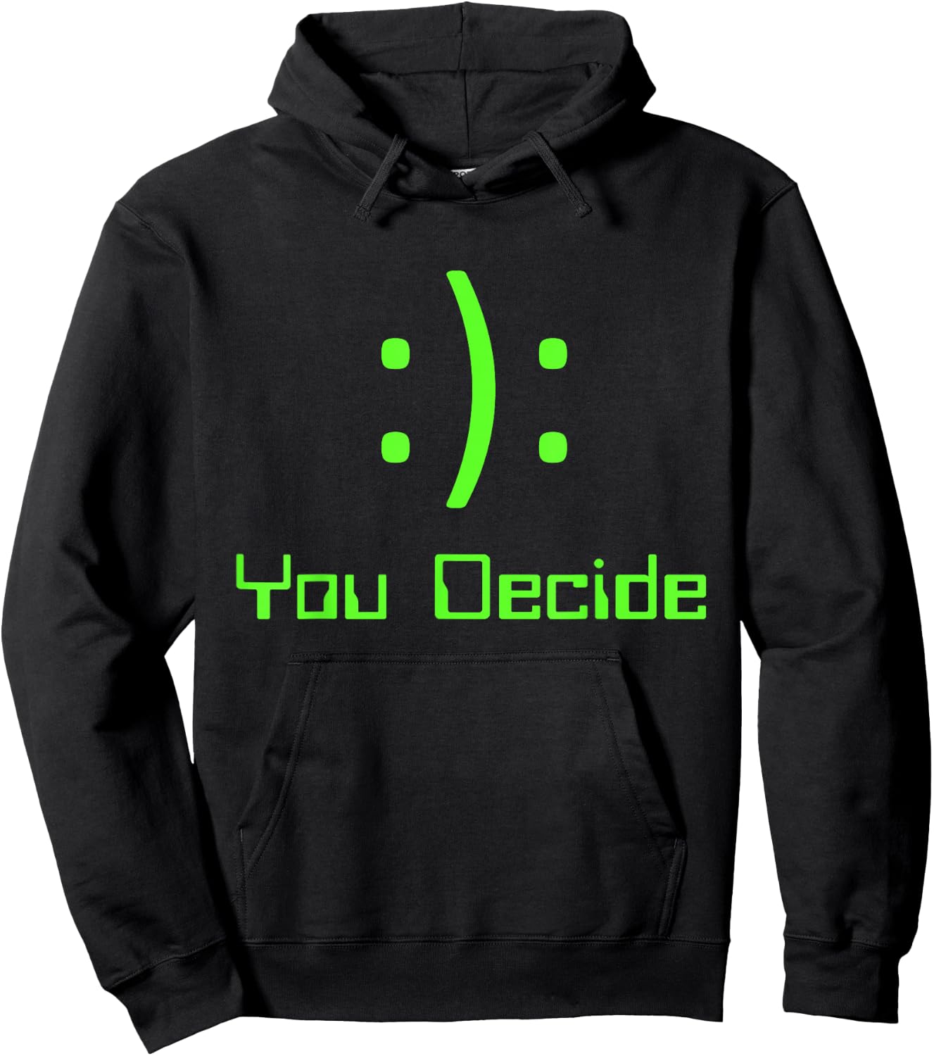 Funny You Decide Happy Sad emoticon video gamer Hoodie - Hoodie | Black