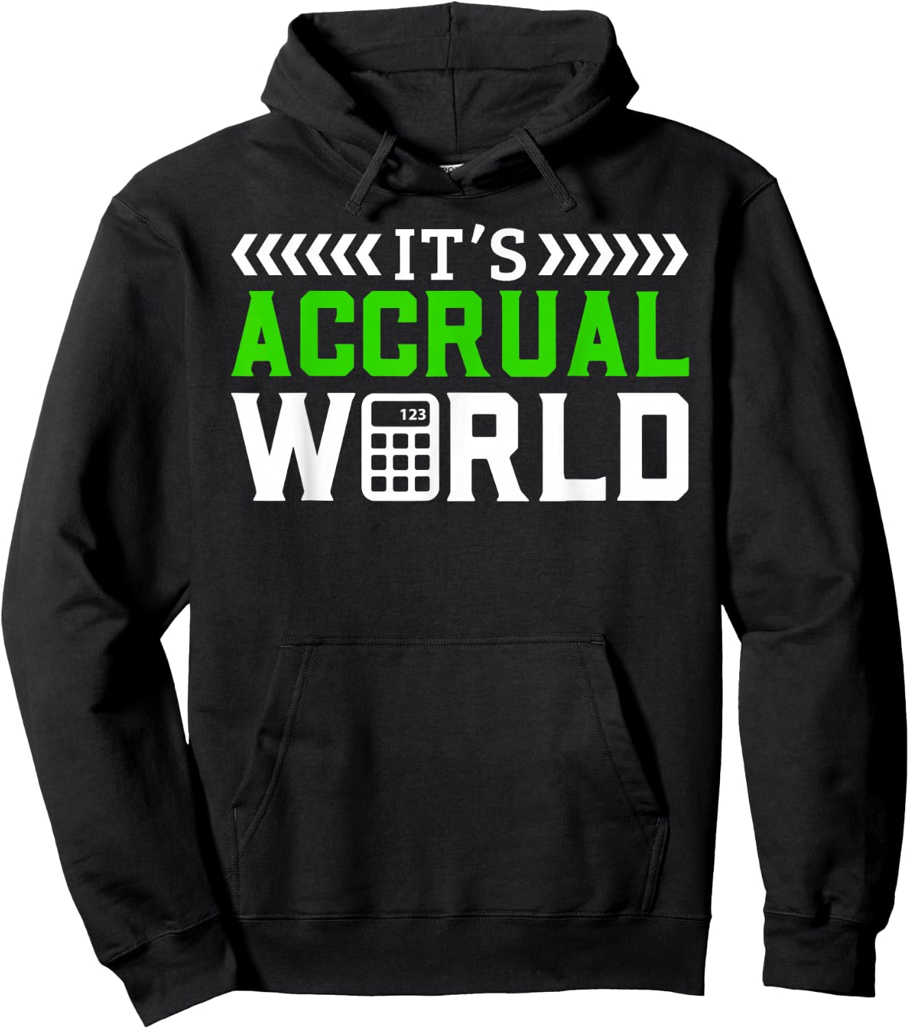 Cute Accountant Apparel It's Accrual World Accounting Public Accountant Taxes - Black, -Adults, Small, Short Sleeve, Classic Fit, Humorous Letter Print Design for Accountants Hoodie - Hoodie | Black